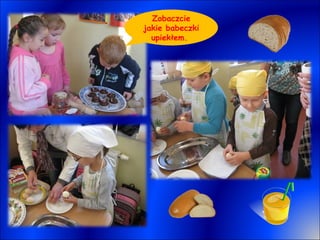 Zobaczcie jakie babeczki upiekłem.  