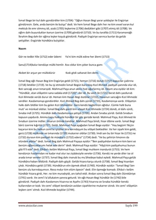  
www.atsizcilar.com  Sayfa 199 
 
İsmail Bege bir kul dahı gondürdiler kim (1704): "Oğlun Hasan Begi yarar yoldaşlar ile Engüriye 
göndüresin. Gele, anda benüm ile bulışa" dedi. Ve hem İsmail Bege dahı her ne kim evvel varan kul 
mektub ile emr olmmış idi, azab (1705) leşkerine (1706) dedükleri gibi (1707) etmiş idi (1708). Ve 
oğlını dahı buyurdukları kanun üzerine (1709) göndürdi (1710). Ve bu tarafda (1711) Karamanoğlı 
İbrahim Beg dahı bir oğlına leşker koşub göndürdi. Padişah Engüriye varınca bunlar da gelüb 
yetişdiler. Engüride hündkâra bulışdılar. 
 
Nazım 
 
Gör ne tedbir hîle (1712) eder âdemi      Ya'ni kim mülk edine her âlemi (1713) 
 
Sanu(1714)kalur kendüye mülki hemîn  Assı oldur kim çeker bunca gamı 
 
Akıbet bir arşun yer mülkidürür                Kodı gitdi saltanat ilen demi. 
 
İsmail Beg oğlı Hasan Beg kim Engüriye geldi (1715), heman (1716) dutub (1717) kapucılar çadırına 
(1718) iletdiler (1719). Ve bu işi etmedin İsmail Begün karındaşı Kızıl Ahmed, padişah yanında olur idi, 
Bolı sancağı anun tımarıyidi. Mahmud Paşa anun aklını hod oğurlarmış idi. Dâyım ana eyidür idi kim: 
"Hündkâr, atan vilâyetini sana sadaka etdi (1720)". der idi. Bu vech ile (1721) berat dahı yazdurub 
Kızıl Ahmede verüb durur idi. Heman kim Hasan Begi dutdılar (1722), Hasanun sancağını Kızıl Ahmede 
verdiler. Kasdamonıya gondürdiler. Kızıl Ahmed Beg dahı yüridi (1733), Kasdamonıya vardı. Vilâyetün 
halkı dahı bildiler kim bu gelen Kızıl Ahmeddür. Gerü kendü beglerinün oğlıdur. Cümle halk buna 
muti' ve münkad oldılar. İsmail Beg dahı gordi kim vilayet Kızıl Ahmede (1724) dondi, ol dahı sürdi, 
Sınaba indî (1725). Hündkâr dahı Kasdamonıya yetişdi (1726). Andan Sınaba yüridi. Gelüb Sınabun 
kapusın yapdurdı. Amma kapu halkıyile hündkâr bir göc gerüde kendi. Mahmud Paşa, Kızıl Ahmed ile 
Sınabun üzerine indiler. Hisarun önînde kandılar. Mahmud Paşa bindi, hisar dibine vardı. İsmail Begi 
bârû üzerine kığırtdı (1727). Geldi. Mahmud Paşa aşağadan İsmail Bege eyidür: "Hay begüm! Niçün 
kaçarsın kim bu halkun cemi'isi işitdiler kira karındaşum bu vilâyet beklediler. Ve her sipahi kim geldi, 
gerü (1728) mülkinde ve tımarında (1729) mukarrer oldılar (1730). İmdi sen bu bir hisar ile (1731) ne 
(1732) durasın kim padişah ile münâza'a (1732) edersi" (1734) dedi. "Ve bu şehirün limonını da 
elünden aldılar" dedi. İsmail Beg dahı Mahmud Paşaya eyidür:'"Ben padişahdan korkarın kim beni ve 
benüm oğlancuklarumı helak ede derin" dedi. Mahmud Paşa eyidür: "Hâşâ kim padişahumuz bunun 
gibi fi'il ede" dedi. Elhâsıl‐ı kelâm Mahmud Paşa, İsmail Begi muhkem inandurdı (1753). Ve hem 
kendünün haslarından ne kadar mal olur ise ziyâdesiyile vereler (1736). Kendü ne yerde diler ise ol 
arada tımar vereler (1737). İsmail Beg dahı inanub bu mu'âhedeye kabul eyledi. Mahmud Paşa gelüb 
hündkâra habarı bildürdi. Padişah dahı göçdi. Gelüb hisara karşu oturdı (1738). İsmail Beg hisardan 
çıkdı. Hündkâra geldi (1739). Hündkârun elin öpmek diledi (1740). Hündkâr eyidür: "İsmail Beg! Sen 
benüm ulu karındaşumsın. Reva mıdur kim elüm öpesin" dedi. Elin öpmeğe komadı. Elhâsıl‐ı kelâm 
hündkâr hisara girdi, Her. ne kim muradıyidi, anı tahsil etdi. Andan sonra İsmail Beg dahı Dürekâniye 
(1741) vardı. Ve cemi'i la'allukatım yanına geturdi. Ve oğlı Hasan Begi hündkâr ile (1742) bile 
göndürdi. Padişah dahı Kasdamonı hisarına ve Ayafnı (1743) hisarına ve Sınaba hündkâr kendü 
kullarından er kodı. Ve cemi' vilâyet kendünün asıldan sipahilerine mukarrer olındı. Ve cemi' vilâyetün 
leşken cem' olmdı. Kızıl Ahmede koşdılar (1744). 
 
 
 
