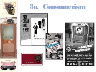 3B. Consumerism 
 
