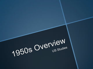 1950s Overview US Studies 
