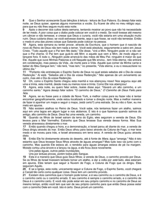 8    Que o Senhor acrescente Suas bênçãos à leitura - leitura de Sua Palavra. Eu desejo falar esta
noite, se Deus quiser, apenas alguns momentos a vocês. Eu ficarei de olho no meu relógio aqui,
para que eu não lhes segure muito esta noite.
9    Após o decorrer dos cultos desta semana, tentando mostrar ao povo que não há necessidade
de ter medo. A pior coisa que o diabo pode colocar em você é o medo. Se você tivesse até mesmo
um câncer e não temesse, e cresse que Deus o curaria, você não estaria em uma situação muito
ruim. Deus cuidaria disso; se você estivesse doente, seja o que fosse, se você não temesse. Então
o medo é uma das piores coisas que Satanás pode colocar na pessoa.
10 Agora, esta semana eu tentei provar, através da Escritura, que o homem que é nascido de
novo do Reino de Deus não tem nada a temer. Você está absoluta, seguramente a salvo em Jesus
Cristo. “Todo aquele que o Pai tem Me dado,” Ele disse, “virá a Mim. Ninguém pode vir a não ser
que o Pai chame. O Pai tem que guiá-lo até Mim: e aquele que vem a Mim, de modo algum o
lançarei fora. E todo o...Ninguém pode arrancá-lo das mãos de Meu Pai; ninguém é maior do que
Ele. Aquele que ouve Minhas Palavras e crê Naquele que Me enviou , tem Vida eterna; não entrará
em condenação, mas passou da Vida...da morte para a Vida. Aquele que comer da Minha carne e
beber do Meu Sangue tem,” não terá, “mas tem,” no presente, “Vida eterna, e eu o ressuscitarei no
último dia.”
11 “Portanto não entristeçais o Espírito Santo de Deus no qual estais selados até o Dia da vossa
Redenção.” Aí está. “Selados até o Dia da vossa Redenção.” Não apenas de um avivamento ao
outro, mas até o Dia da vossa Redenção.
12 Oh, como o Espírito Santo chegou esta manhã e nos abençoou nisso! Nos segurou aqui até
uma e trinta, esta manhã, desde mais ou menos nove e trinta. Como Ele nos abençoou!
13 Agora, esta noite, eu quero falar sobre...Isaías disse aqui: “Haverá um alto caminho, e um
caminho santo.” Agora desejo falar sobre: “O caminho de Deus,” O Caminho de Deus Feito para
Nós.
14 Agora, se eu fosse para a cidade de Nova York, a melhor coisa para eu fazer não é tentar
encontrar geograficamente, onde estou localizado e tomar a direção norte. Mas a melhor maneira
de fazer é apanhar um mapa e seguir o mapa, (está certo?) uma estrada. Se eu não o fizer, eu me
meto em apuros.
15 Não existem atalhos no Reino de Deus. Você sabe, nós tentamos fazer um atalho, saímos
aqui em uma lagoa em algum lugar e nos atolamos. E isto é o que fazemos quando saímos do
antigo, alto caminho de Deus. Deus fez uma vereda, um caminho.
16 Quando os filhos de Israel saíram da terra do Egito, eles seguiram a vereda de Deus. Ela
levava para o Mar Vermelho. Estranho que Deus levasse Sua vereda dessa forma. Mas Sua
vereda atravessou diretamente o mar.
17 Então quando chegou a hora, e a demonstração, e Israel parou ali diante do mar, a vereda de
Deus dirigiu através do mar. Então Deus olhou para baixo através da Coluna de Fogo, o mar teve
medo e se moveu para trás, e Israel atravessou em terra seca. A vereda de Deus guiou através
disto.
18 Então Ele foi diretamente através do deserto, até à fonte de Mara, água “amarga.” Não é isto
estanho que Deus levasse Seus filhos através de águas amargas? Mas tudo isso vai junto com o
caminho. Mas quando Ele estava ali, o remédio para águas amargas estava de pé na margem.
Moisés cortou uma árvore e a lançou na água, e ela ficou doce novamente.
      Uns pelas águas, outros pelas inundações,
      Uns por árduas provas, porém todos pelo Sangue.
19 Esta é a maneira que Deus guia Seus filhos; a vereda de Deus, o caminho provido por Deus.
Se os filhos de Israel tivessem tentado tomar um atalho, e dar a volta por este lado, eles estariam
em apuros. Eles teriam que seguir a Nuvem de Fogo, a Coluna de Fogo que os dirigiu. Eles
seguiram Aquilo.
20 E se a Igreja, esta noite, unicamente seguir a Coluna de Fogo, o Espírito Santo, você chegará
a Canaã tão certo como qualquer coisa. Deus tem um caminho provido.
21 Existem dois caminhos que o homem pode tomar, e é seu caminho ou o caminho de Deus, e é
o caminho certo ou o caminho errado. E seu caminho é sempre o caminho errado, e o caminho de
Deus é o caminho certo. E você não pode estar em seu próprio caminho e no caminho de Deus ao
mesmo tempo, então você tem que sair de seu próprio caminho para que então Deus possa estar
com o caminho Dele em você. Isto é certo. Deus provê um caminho.
 