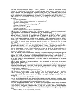 180 Mas, após algum tempo, chegou a seca, e começou a se mover. E você sabe, aquelas
pessoas ali embaixo, que pensavam que ele era louco, por acaso notaram que ali em cima ele
estava comendo três refeições diárias, passando boas horas. Sim. Ele estava melhor do que
muitas pessoas aqui nesta noite. Ele tinha alguns carregadores. Certo. Os carregadores vinham, os
corvos vinham todos os dias, e lhe traziam sanduíches, e lhe davam para seu café da manhã.
181 Certo homem disse, há não muito tempo atrás, disse: “Pregador, o senhor está dizendo que
crê nisso?”
      Eu disse: “Sim, senhor.”
      Ele disse: “O senhor quer me dizer que crê que ele comeu?”
      Eu disse: “Sim, ele comeu.”
      “Como o senhor...Onde ele conseguiu o peixe?”
      Eu disse: “Eu não sei.”
      “Onde ele conseguiu o pão?”
      Eu disse: “Eu não sei.”
      Disse: “O senhor acho que ele foi a uma padaria?”
182 Eu disse: “Eu não posso lhe dizer. Mas, e única coisa que sei, é que os corvos o trouxeram.
Ele comeu aquilo, ficou agradecido, e fez o que Deus lhe disse para fazer.”
183 É desta mesma maneira com o batismo do Espírito Santo. Você diz: “O que faz aquelas
pessoas gritarem?” Eu não sei. “O que quer dizer?” É Maná vindo de Deus, lá do Céu. “O senhor
quer dizer que realmente sente algo? Eu não creio nisso.” Bem, você não tem que crer. O Espírito
Santo O traz. Eu simplesmente O como, e me satisfaço, e grito e aproveito bastante. Deixe o
mundo seguir e crer no que eles quiserem. O Espírito Santo! “Mas onde Ele O consegue? De onde
vem o Maná? De onde as coisas saem do ar, que não se podem ver?” Eu não sei, mas Ele chega
aqui. Amém.
184 Você é testemunha Disto? [A congregação diz: “Amém.” - Ed.] Você tem provado que o
Senhor é bom? [“Amém.”] Você sabe do que está falando? [“Amém.”] O batismo do Espírito Santo é
tão real, nesta noite, como é a sua vida, o Poder de Deus para salvação. Claro, Isto é bom.
185 Ele assentava ali e comia. Quando estava com vontade de beber, ele simplesmente ia a um
lado do riacho e bebia, era só isso. E eles pensavam que ele estava louco. Não. Ele era
testemunha de Deus. Isso mesmo.
186 E de repente, quando o riacho secou, Ele disse: “Agora Eu preparei uma viúva para cuidar de
você.” Que coisa, que lugar para um pregador ir, à casa de uma viúva! Mas Deus disse: “Eu - eu
preparei isso.” Então ele desceu ali. Era para ele ser testemunha lá embaixo. Então esta viúva...
187 Então ele desceu lá embaixo, e ele estava descendo a rua. De acordo com a visão, era para
ele ver uma mulher no quintal, eu suponho. Ele viu uma mulher no quintal, ele disse: “É ela, então
eu passarei por ali.”
188 Ele disse: “Vá, traga-me um pouco d‟água, e um - um bocado de farinha, ou - ou um bolo,”
melhor dizendo, “na sua mão.”
189 Ela disse: “Como o Senhor vive, e sua alma nunca morrerá,” disse: “eu tenho apenas farinha
suficiente na minha panela, e suficiente azeite na botija, para fazer um bolinho. E estou aqui fora
cozinhando...apanhando dois cavacos. E, disse, “e vou dizer para mim e meu filho. E, tão logo que
o comermos, nós morreremos.”
      Ele disse: “Vá, traga-me o bolo primeiro.” Amém.
190 “Buscai em primeiro lugar o Reino de Deus.” Você já testemunhou ser isto a verdade?
Coloque primeiro. Pague seus dízimos, primeiro. Pague tudo, primeiro. Pague a Deus. Ore
primeiro, de manhã. Ore, através do dia todo. Dê a Deus o primeiro lugar em tudo. Você será
testemunha.
      Ela correu para dentro. Ele tinha dois cavacos.
191 Na velha maneira oriental, eles usavam dois cavacos. Eram dois pauzinhos cruzados, assim,
e o fogo ficava no meio. Os índios ainda usavam isso, e empurram os cavacos para cima à medida
que queimam. Aquilo era a cruz, Cristo, onde o fogo estava no meio.
192 Eles tiravam uma pequena oferta de farinha, colocavam aquela farinha moída do mesmo
modo: “Jesus Cristo o mesmo ontem, hoje e eternamente.” Derramavam o azeite, que era o
Espírito Santo. E misturavam, o Espírito Santo e Cristo; fará um tipo e tanto de bolinho de milho
agora, irmão! Amém. Oh, não pense que sou louco. Estou simplesmente religioso, hoje à noite.
Certo.
      Observe: “Faça-me um pequeno bolo, primeiro.”
 