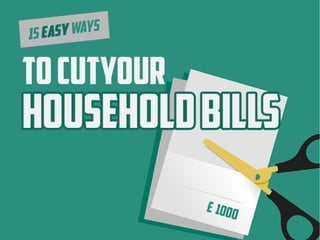 15 Easy Ways to Cut Your Household Bills