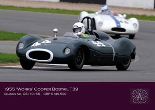 1955 ‘Works’ Cooper Bobtail T39
Chassis no. CS/10/55 - GBP £149,500
 