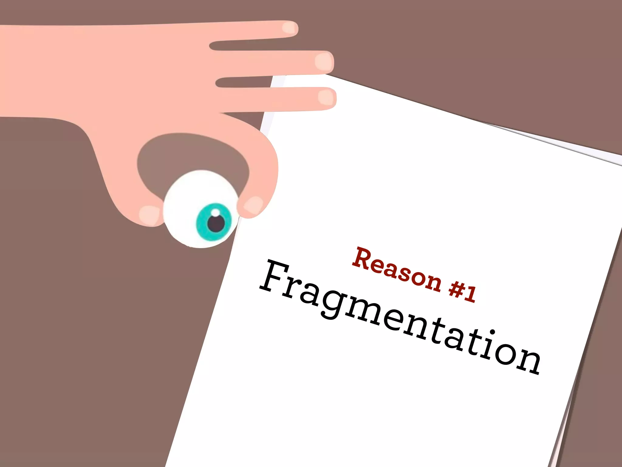 Reas
Frag    on #
     mentat
            1
                ion
 