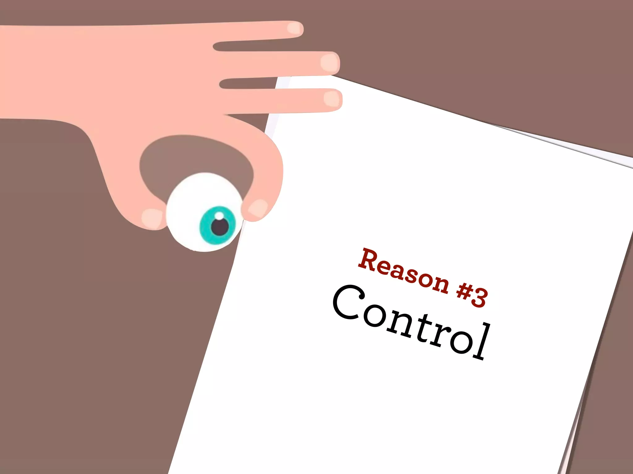 Reas
     on #
Con       3
    trol
 