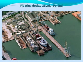 Floating docks, Gdynia, Poland
 