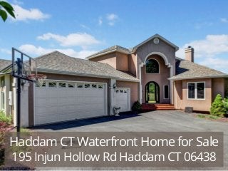 Haddam CT Waterfront Home for Sale
195 Injun Hollow Rd Haddam CT 06438
 