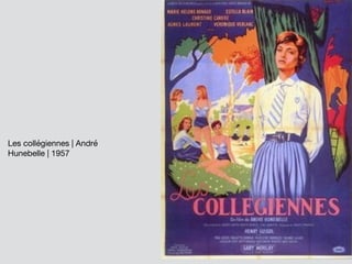 Les collégiennes | André
Hunebelle | 1957
 