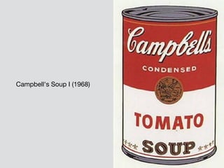 Campbell's Soup I (1968)
 