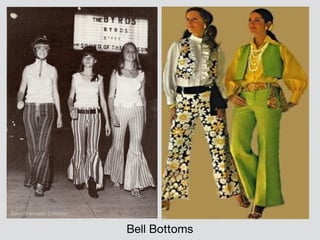Bell Bottoms
 