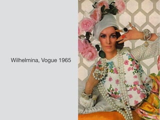 Wilhelmina, Vogue 1965
 