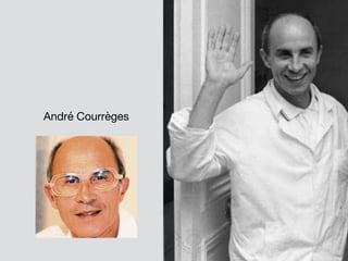 André Courrèges
 