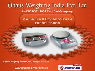 Manufacturer & Exporter of Scale &
       Balance Products
 