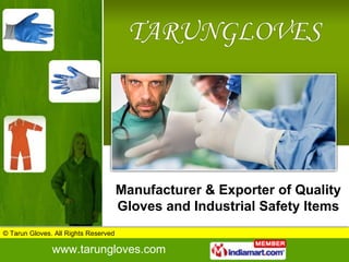 Manufacturer & Exporter of Quality Gloves and Industrial Safety Items 