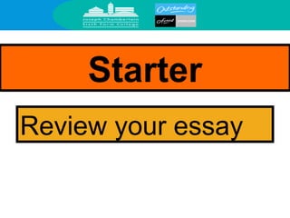 Starter Review your essay 