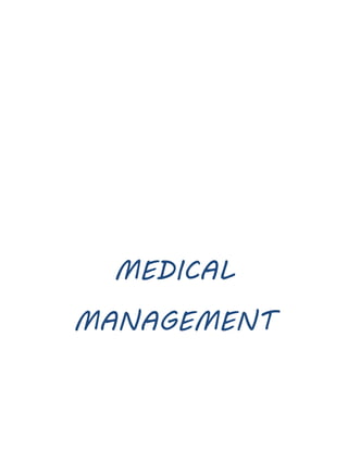 MEDICAL
MANAGEMENT
 