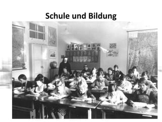 Schule und Bildung
 