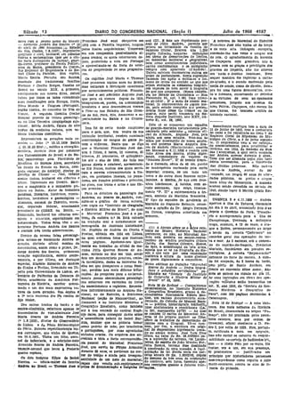 DIARIO DO CONGRESSO NACIONAL (Seção I) Julho de 1968 4187
:::e:!Il,
cerro com o .nesmo nome do bisavô} Francisco José aqui cheJlll'Jm em avô' (U). t:' êste um depoimento pes- 'A nobreza do Marecnal do EKérc!t~
- AbcJarclo ,~ndl'éa dos Sallto~ (. 10 180S com a Famllla. Imperlat, tangida soal de Júllo Andréa, .,arente que l"Illnclsco José não -vmha só do berço
d~ abrtl de 1886 Amazonas i+ Estado - " I ' privou na íntímtdade da. ramüís, do ~ a IJ-
rlo Rio, Caxias, 7.S.1962), engenheiro pelas hostes ~ llap~leolllc~. Touxeram valoroso titular. Restam uns 1.200 e da mais - alta linhageIl ~européla.
ge~r.mlo c civil, bacharel em cíêncías em sua. con:panhla possívelmente al· papéis fichados_ naquelas ísütutcões correndlrlhe nas velas o sangue até
1ilaclls e mctematícaa (>OI' ser o alu- guns írmãos, os quats retornaram de- em terno de demarcações de limites, de reis. O agradecimento da baronía
710 maís dlStlllgllldo da tarma), guar- 'poís preferindo a. vida em Portugal ou- memórias muítares e geográflcas,
:Ia-Ilvros, professor da Escola PolttéC- ' '. bem como assentamentos individuais, de caçapava ~m grandeza, isto é,
ntca da BahIa" presidente do conse-, e aproveitando-se da frota. de velei· cartas confidenciais e os llutógrafot pessoa com as graças e prlvllógios dos
]110. Regional de Engenharia e do Ro-- ros de propriedade de, seus progenlto- sempre com apostroro (d'Andl'é'a). grasôes do Império, não llie alterou
tarí Clube da Paralba. Sua. espõsa, res, 'falVcz existam documentos outros em-
'Marht Emllla. Forluha. d03 sentos, O ':t' J' M I TIl poder de particulares. Nesta suposição em "nada o destino rumínoso. Nem
, , ' _ s cajn ..es os", ar a e, ornas fazemos um apêlo a. mtlítares e ho sequer mandou êle registrar a.' carta-
descende das tradIcionais famílias José passaram alguns anos no BrasU, mens de letras no senttdo ne "que n~ de-brasão, e o escudo encimado pela.
'Fortuna e Coelho Borges, fixadas no mas voltaram Il, -Metrôpole envolvidos sejam envíados os elementos biográfl. corÔ81 de conde, como de díreíto, Sem-
Brasll 110 Século XIX. A prímeíra, 01' acontecimentos onncos Francl COl! capazes de bem servir à blogralla, .
nmcrgnmaría nos nobres Silva deitoU' p . " P , s- 'de quenos ocupamos. (Nossa résídên- pre fOI uma flgur~democrMlca., CrJE~
raizes por -teses os lados fst~ndendo co José e s~u ~obrmho AUg"lsto -José, ela no Estado da Guanabara - ,Rua ta-e humana, encarnando c~, defeltús
, _ . ' que pfl.ra ca vieram depoís de 1830, Paíssondu 9~, ,apto 1.001 fone num e- e as virtudes de seus antepassados
suas ramítícações pela, EUlopa, Itálla, Integraram-se porém na c.>ntunídade ro .45-141SJ. E o melo éle reunir ma- ,
NOvo _Mundo e Toilgues (Pc,rtugal) . , " teriaI, já controvertido de ulgum mo- genuenses, jungldo aos anseíos da
regtáo rústica. do concelho 'de Vila d~ bra~I.le~ra. e seus -descenden;;e~ vieram do, pa.ra estudo' completo que preten- nova. Pátria. Caçapava, não menos -do
c d A d (f '[" C 11 a fIxaI-se nos Estados do RIO Gran- demos Iazer dêsse tio trísavô ou tio que Oaxías, foi também u~tífiJe da
011 e. segun a. ami la oe 10 de do Sul, pará, -Rio, Amazonas e es- qual'lo, cujo perrü traçamos na Re- unidade sactenal
Borges) pr,,-veio de tronco genoo.lógl- pecíarmente na'Babla e na Guana- vísta daquele rnstrtuto, ano XXV, nü- ' • .
c::' no, Ilha. Terceira. (arquipélago aco- nnrs; - mero 51, vol, 38, 1966. , '
TlllI10). Mllrlo Andréa, figura de alto . Dêle GÓ se conservou um- espadím •
l'cWvoda medicina baiana com va- Isso foi de certo modo auspicioso ele guardo-marínna naturannents pre, Semelhante escritura tem {l, dat~_ d.e
[lOSos tranatnos cientificos.'  para ~ pais, ~ue: nos v·:>zlos de sua senteado pelo sobrInho n referl~o ori- ~~ ~:s~~~h~o~e '!i
5
1'traz a. assínatura .
_ extensão terrítoríal, recebeu excelente cla! da Armada, AUgusto Jose, peja re" s rada no-livro 'I do
Representam as gerações maís re- ajucla. aos seus estudos. Villo-nos à.s Registro Geral de Hlpotecas do Mu-
cenLes _ 'JOão (. 1G.12.1909 Bahia contrlbUlçftO. de sangue de gente ~o- mãos por intermédio demossa saudo- ni~lpio d~ C6r~e, a 5 de juho sesum-
_ . " _ vem e, ardOlosa.Basta.1 que se dIga sa avó paterna Mana Augusta Soa- te. O empréstImo veio a ser reforça_
+ 20.~O.62 Rio) ..., medico e C1rurglao- que o Marechal Francisco José dei- res de Andréa (Marlqulnhasl, nascida do posterlormente, para ilO'~~lbilitm' o
tlentisla, docente. Ilvre por concurso xou 3 filho to 1 ~ • em Manaus a 6.11.1865 e CllSadn. com término, em 1854, da mansão da RUS.
das Universidades do Brasil e da Ba- .....n t 81S't6
t
ne tS' ~9 QbUnlnetoíl~; 61 João AlVes dos Santos. pilOto ellplo- das IAaran,eiras, a qual serIa ocupada
, , ' ' d ' "I e os" . e ;rane os, ~ q q en~-Im-ado, comandante de vaoóres da 001' ndréa apenas durante 5- anos.'
hia, lanCerÓ10gO pela F'aclll .:ade. ~e tos até o ano de 1960. Ao todo nas "Amazon ~ver".E' de bronZe doura- Teve que ser alienada, pe.!os dois l1er"
Me[~clna de Buenos Aires, secretarIo J,lnhas direta e colateral, apresentam. do e floreado, cêrca.'de 40 em. punhO deiros neceSSários, para li 1iqt1<:111~ão
de ,",I~d: do Esttldo d!l- Bat~ia't dele- se 216 frutos, muitos dos quais servl- de madrepérola enclmado pela corôa das dlvJdM paternas. Não lJurt"rll
~~~~lcl;g~:la~â~ce~A~D~;'s~r~gJa~~ram e servem relevantemente à Na- imperial; cl'Uzeta, de um lado um rea1fzã-la Andréll, 11lleSar de ter
desw~ Jlnllas, b-Jcharel em di~nclfts eIç!to, em prOfissões liberaIs, no jorna- trevo e do outro duas âncoras entre- "cupa-do, em longos 65 anos de ~Hv'-
letras. Diplomado em Direito. Ex"r. l!smo, em funções publlcas t pl'lvadas, laÇ<1das. A lãmlna,Jie aÇo com dese- da~es pübhOOs, os postos e Mrgos
ceu o magistério e o ministério pu_ no clero, nas letras e artes e nas fõr. '11hos toledeanos. A bainha, com es- mais altos 'da. Monarquia,. AmansA0
bllcos na Bahia• .Kutor de traballlos ças 'armadas. cudo estilizado, tipo sulço, interna- acabou sendo demollda no. década de,
jUrldlcos llterârlos hlstórico5 numls-', Para os detalhes da genea10g1':!. dos mente "P . lI" e extilrnamente a ân- 1840, dando lug,1r à Matriz cristo Re•.,
'nlát-1oOS,' hCrâJdiCO~ e geneal6gl~S _ Androos, ou Soares de. Andréa, eon- cora, símbolo da Marinha .'Srasllelra. dentor., - - '
AbelardO, coronel do EKérclta, verea- sulte-.se o gráfico de nossa autoria, E' t,ipo -de espadim d'l. Academia de EMENTA 3 e 4.11.1835 -..:.. Andréa
tior, deputado federal, e.tualmente com 'cópl!L no "Instituto de Geografia Marmha do _Segundo ReJna:io, cons()- aportou. âo il~a de T,atuoca, realmente
presidente do clREX na Bahia. '- e HIstória Mílitt.lr do BraSIl", do qual ante a oplntao do Dl'. Sérgl'l1!erreira no ·dla 9 de abl'l!, assumindo dois d'as
Rn.imuudo, bacharel 'em ciências con. o ,Marechal FranciSco -JOSé é o pa- da. Cunha, .consPicua. autorldMe em depois o Governo do Pará. Tl'ansfe~
,túbels e atuariaiS, especializado em trono da cadeira n.Q 34. Está calcado armaria; '" riu o aoomp'lmento para Íl,-- ilha de
meteorologia. Todos êstes têm o so- na. tradlçlo oral e notadamente em :' Uaraplranga. Treinada a deficifnte
brenome Fortun'l. Andréa dos Santos monogra.fia do lIustl'ado hIStoriador, -  tropa, ordenou, a 13-de ma.lo, o ata-
e contam três i=ãs sobreviventes. Dl'. Eugênio de Andréa. da Cunha e te~~~)n~ dMÜ~!~e<tuSõbHr,estóse.o àl~;'e [exis'-I
que a, Belém, permanecendo aél largo
' I à t . , ~ 1 nco _,ac ona b d ' - "
Dentro da mesma faIxa genealógi- Fre tas, e l' ada em 1934 e!1J. Lisboa, pertenceu, ou não, ao Mar~chal An- a 01' o da corveta "D~fe-,sora no
gica acllam-se Rainlundo Andréa de na qual colhemos fotos ql.ie !lustram dróa está deSfeita no estudo_retros- contrôle geral das operaçMs de ter-
!Ara[(!io distinto oficiai médico da estas .pâglnas. Apolamo·nos igual. peoecnt,iêvo cida eru
S
dítt·a profCSSôrlt OtávJIt ra. e mar. As 5 escunas, sob o coman~
- , . te t a.b I ' I a. os an os Ollveira. Houve "
!Aeronáutica, assim como o prinlo, Dl'. ~en em r a ho do oflc ai de mll.- de fato, (. substituição da teia arma: do do CapltaO:de-fragatl)., Frederico
Jorge Andréa dos Santos, primorosa rinha Júllo Queiroz Soar~.s de An- aque!!t que 'Se vê na litografla d~ Sis- Marlath, fundearam em pos:çõ~s es-
"ooação esplrltU(lllsta, eXlmlo confe- 'dréa, editado no Ria "em 1949, sendo ~is~Ó~lc~u~ vale por uma recordação tr,atéglcas. A corveta "ReJeneraç!io"
rencista, e por- ultimo, em destaque ~te um .documentárlO preclo:>so, (mbo_ de quem dl~~~:en~o a.n::;u:~~;ioso defronte_do forte -do castelQ. A eida~
especIal, Eúgênlo Eduardo de Andl'éa ra lncompeto, dadas as lnúmeras fIl· o T . ' de foi ocupada, às 5 ho1'1S da tarde.
da Cunha e :Freitas, licenciado em DI- sões em qUe desaparece o nome, t'a!lú- N :~r:sdl(!~a~,;:g.é~a.!:...a!~d~:~r~c~::' pelo pôl'to de Santo AnWnio, em
Jeito pela. universidade de 'l.lsboJl, SI!- !lar: p~rdldo nas mais difusas' bifur- ficos e 8ubsiãios correlativos!' Upu_ frente ao convento dêsse 110me.- An,-
-~retário de Falências da Comarca do caçoes. As pesqUisas para o e~('larecl- lJl/cados na "Revista c do Instituto dréa SO ~mtrou na cidade no dln. 17.
!POrto acadêmlM da AcademiA p'~r- mento dessas obscuridades gellealOgI- dBe G.eografia e Hist6ria Militar do As suas instruções em tõm:> das ope-
, . ~ , . ' ~ v ' . _ mSIX" n~_ 52 J966. ' - "
tuguêsa de Hll!tOrla, escrlt,ol' consu- cas esbarram em extra~[os de Ilvros - , ,ra.ções mlUr.atE.s estão transcrItas no
macio e um dos mais expresSiVOs va de assent.amento e reglstros. Recorre- ' Nota 20 de Rodapé - Compulsamos lvol X ano 1936 d>3. "Revista. do Ins-
- , - mos Inf utlte t 'Ar - N recentemente no Instituto Histórico " . , . -
lôres da nova. geraçáo. Sua espõsa 6 r ramen e. ao qUlvO a- e GeográfiCO' BrasileIro, graças à de- titulo Histórico 'e Geog~ilfico~ do
ti. 3~ net,:J, ma.tema dos 29s condes d~ cloool, ao do ExérCIto, à Biblloteca dlcadlsslma. funcionária Edmée Bas. Pará", com ,386 pág1nas destinadas a.
!RIo Maior. ,- Nacional (seção de Manusc':ltos), aOltlan, um _valioso documentário ,enca- Cabanagem.
~ _ _ Itnmarati e ao Instiluto Histórico e de~nado. dn. Coleção de Manuel Bara- ' - ,
Dos outros irmaos do baraa e do G á f i ' t:t - politlco hlstoÍ'i6"rafo biblioófil Nota -10 de ROdapé - A cena dan-
contra-almirante, referimos,apenas os t:og; - co B1'1s11elro, como também lider abolicionista e repUbÚcano (~ tesca, das mais nefast-as di mstõria
descendentes do vice-almlrnnte Jo~é a boa v_ontade do cardeal_Eugê- ta 281, manuscrito 14770) - no !lual do Brasil, desenrolada no brll!lIe "Pa_
M I S d Andr . nlo sales, para conseguir dMos sôbre se contém 12 cartas do Mare~h1l1 An- Ih " ã I ~
ar a oares e éa FerreIra a ascendência. baiana de Isabel ar. dréa (6 do próprio punho) fIO filho, aço, n o to praticada pelos l·evol.,
(. 1.8.!835). diretor do Observatório C1za m Ih _ ~d t N sObre os trabalhos de demarcação de tosos cabanos, mas por ordem- de
de Lisboa. e do Põsto MeteorológicO '- u er que se po erla tomar llmltes com o urugmit. V~-se tam- Greenfel1, ofIcial obediente a D Pe-
(lo P6rto. Faleceu repentinamente nu- como padráo de mãe,' por 'braslleiros bém, po]"- !Im, .lI< escritura em origi- dro I por volta de 1823 Ficn n 'rtan
_ e portuguêses, por suas aprecládas nal do "mpréstlmo hipotecArlo toma- " . _""o ~
ma CalTuagem, qUe vinha de Queluz, Vl tude Istfis O I - do <lO 'amigo lntlmo José 'LuLs'nins to, ratifIcada a nota em eplgrafe.
'em 2j}.9.1901. Tinha. .um f1lho, coro. er s cr . s lU'qu vos ,elos an- Dinlz, nd valor de Rs. 26.000$00fl pa- lJ;so não exclui os-cabanas do respon-
nel de infantaria.. e o sobrlnho--neto c strais e tóda a -fa.rt~ correspondên- ra a aqUisição do terreno, em Laran- sabllidade Clocol'teJo de hedlóndos lere
Annalido Soares de Andréa :Ferreira cla. pessoal elo Marechal. Francisoo 3eiras, do espólio de João M~ndes 'Fer- mes o· ehef F I "
t "José que serviu às FO Arnu1d - relra Ramos terreno êsse destinado - e e 0_ por ex,'mplo, f"z
enente-coronel que levou à. Pretorla r • _' rças as à construção'de uma mansão. A liqul- fuzilar, um, a um, em sua presença,
quatro esp6sas. du ante 65,anos, Se perder<lIl1 no cor- quldaçl10 de tIlI elivida serIa em par- 80 prisioneiros - 3ustlfl"ados e-ID
OS doia, Insl~es filllOS de Isabel reI' elo temlO e ainda pela irre~pon. cela;s ahuais de Rs. 3.000$000, depois, principio porhlstortadores' paraenses
< _ sabUldade de um neto do marechal do decurso de três anos da celebração '
iNarclza. - Mlula-mãtel' da fnml!a. ra az ue vendJ _' ., do contro,to, sem juros, havendo a.pe- comtem))orâneos como repulsa e _ódio
,- !Andréa no Br4S1~ _ 'I'hOm,e.l1 .José e pe~as d~ dooumen~~~b:e~cjarenJ~ n<ls_ rest,rições q1UUlto a ~uturas tran- multi-seculares, contra os atOJ de ti-
, gn 1IS saçoes.. rania. do l?'1ssad~.
 
