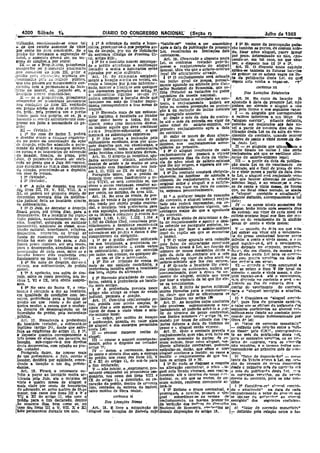 r- 4200 Sábado 1~, iE!202
DlARIO 00 CONGRESSO NACIONA~ (Seçl1o I') Julho de 1968
'Utlllzaç{io, con,lúaRndo·se corno tal 1 § 1~ A cODrançs, _d:!I multa e hono- "habite-ss" venha a ser concedido f 3~ No curso da. Prorrogat;âo pode-
a de que re$ulte aumentD de. vJnte ,rlÍrJas, processar-se-á ~1I8 PJ'~~ a~- após a.dattl da pubJJcação da presente l'ão tflmlJém 88 partes, de comum 3.ol'r-
p~ ceD~O na Inelt construlda ••8fl o tos de de.;llf.:jo, p~r VJ-J. de Uqüida~ao LIo'J, ressalvadas lL!I Jjmltll~õeS dela do, 1ixar nilvo aluguel, paarv 19orar
lltecllo fur destínado a. exploraçllo de da sentença (Codlgo de PrOC"..!SO Cl- constantes. por prnzo. detennlnado ou 000 " il-
Ilotel, o aumento develá ser,. no n11- vil, artigo 913) '" . Art. 19. ObSl!rvado o disposto nesta eando-se, em tal caso %10 ué Ju-nlma de clnqUflll,a por cento. § 29 S2 o Iccatárto J:louvez desocupa- Lei os contratos (vetado) pode'â'l ber o disposto nos ;{ 19 eq"9
IX - se o l!top:ie;ál:lo, promttante do o prédio atsnãenao a. notificação -pr~er o nalusw.mento do aluguel Árt 23 O dls osto neste ~ • tu1
cornprartor _oU p. cmüente cesstanaríu (velada) a multa. e honorários serão mensal "'da. vêZ'eue o sslárlo-mlni'J10 I a""-:~o 'tam'OJ.":'"P ;,. 1u't calPl _ o .
l . . J'-~ ~~~ '~ll" o ' . .re h" , .... 'lO>, O U " 1 ......,..~ .,.,... = lllas OC3"Oes
i J[l~ COl'JiL1~Oe5 _"0 ,:,,1 oU-', >!_.J CODEados por apo Or"JD!,"I::l. I~gal fêlr oiich.!nl~!l1t~ el~vado. , Ide précllO" ue se achem vagos na 'dll~
!N~d)o I'~n ~~:.m;"c~~:l.;J1l;F!Iaf;S de- 'Art. 14. E,; r::elntllr.a. am.Jgàve1- • 1'1 O rezjustamento será sabea40 Ita da PtlbUcacão desta LeI, ou cfUi!':
:lB.mJl;lII(]"S p",u, ..u.:n Í1WJê Jlub1Jc~, mente a Ic.caçpo Co_mira. ou Verool, ou, em fndicf C=I de preCDS, mensa1- depois óeJa eiilia - .... '
(IU~ nno ]JÓ5~am ssr noimarmente exe- sendo a lOCllÇllO p~r p~azo illdeteml:- mente allUTado ou ,adotado pelo COI:.- v a vagar..,se. •
Ic!,,~d!1s cem. a p~:manUlc:a. do toca- nado, morrer o l:cal:í,lo sem qualquer selho NaclO!1al de :Ecoonm1a, que tB-1 ' CAPiTuLo UI: ..
lturw • ~o Imovcl, ou, "odendo ser, o dos SUCllSSCTes previsks :no artigo 99, (V !ad ) va:riar.õ~ no poder' _
10l:;~tUfjO t~cmo, cc?:enU-Ja~ o mblooatálio I:gil!:no • ,anigo 21) flltl! lti~ d~ ;:eda n;clonal. I Das Locaçoes E:tistentes
J.. - te o PWPB";;tiO, p,o~ite~~e padsrá continua! a 10c-;.ÇllO dell~e que ~'1 Cc.nforme o estlpn!allo no eoa-. Art. 24. :No curse de, loca~.ão fá
c~mprldt1r .~,~ t"Omlt.mte eessíonáríc caucione em mao do locador vnpor- trato Q relliusta.mento - poderá ser ajusteda à data ela Presente Let, não
nas C?~~l~"'" <'D ltem. In:, reslrl~do tâncla corl'espomltnle a- tres meses de lelto'114 mesma prooprção ou pro:;Jor-lpodera. ser elevado o aluguel a llÚO
em p,é{jJl) afuelo ou dele sa uttlízan- .~lu!lUel. , ~. il. dlt varlaçflo do inillt:e rererídc ser }le.1ll !0l'llU' e DOS seguintes easos:
do, pedi:. peja pTiIIJe{~a vel: o prédio 1 19 Havendo mais de um subloca" çao á Íl!o anterior: j I - ar. aluguéis que correspondem
locado PlU.n mo proprto, OU se, já o t:í.rio legitimo, é facultado JIo 1000Mor nOaFJe:Je o mês da data. do contra- .11 valilres wferll11'e8 a u:n têrço rlt)
havenrln lL.Om-Jc1o antertormente com- optar entlebaver a. todos, dai em t té ês da. entrada em vigor do ualugueJ corrígo" adiante definido
p;ov~r em JUÍzo a necl!SS!dade do pe- aia~le,. com" ~eus lo~tários di!etO~, :õ:o rii:1 de SáJárla:-mlnímo. no Ipoderão ser maj~rarlas até iste ui':
UI~ (V t :l ) cu mdiCllr aque!e qua deve Cl)JItinU~ primeir-J reajustamento após a. data ivel a. partir de noventa dias da. pu-
,n.,o. - i;l [l'O. o' como JcclltâT10-l!Ú~I{lcador, ? qu do cor.trato; Iblical;áo desta. Lei ou da arlta do 'Ven-
{ l~ :No caso do Jnclso I, pod.ra manterá. as subJocaçae.s existe~:l<es. b) rotr' os meses de duas llltera- .cimento do contrato quando ocorrl!1"
() df,vedor eVWJI' U !OlZCi:i"O requore~- § 29 I,ão acet.a a inaizaçíW peJo. _n • ~ '" d nível de salárío--l dentro de cento e viÍJte meses..tla da-
do no PffJ.2'O da contestação da açao su/Jlocatário e$collJido, nem por gaal- ço2S S!CCSSI.as o mentDs SUbge- ta desb Lel' -
:de despejo, seja·lhe admicldo o pn~a- quer daqueles que, em stlbstituiçao, o ~o, nos ~ea:sta ' I n ~s alúJ::Uéis que ultra~ o
:mento do aluguel e ~cargos clevlu(ls, locador indicar, todo~ os subloc~táJ'ios qüên es 1
O
lP f e.mJtante de ~da llmlte-fixado no inciso I não ;;eriio
, lOS custas e os,l1onorll1:1os do aélv0lJ:t:do serão h~vidos como l{lcatários diretos. t 3
9
t O a:u~ r passará a. vigorar Irea:;ustadOll aU. que SD verUioue al'e.-
Ido locador, fixados, 00 plaJ;lo, pelo Art. 15. O despej<lÓl> hospita.JS, llJl'- reajus flme~ ~ da. data da vigêl1- ratão co sa1ário-miDiino legal' •
if"llZ. o pagammto dever,í ser re2!1- dad'.!s sanitárías ,oficiais, estabelecl~ após sess~n a nl el de salário-mlnunO J m _ a. partir da data da. pubJka...
,z~do D~ P~ll~O que o ~Uill det ~rmln:u-. mentol! de saude _e de en..lllo só se1~ CI~ ~~ ~~;OOrig:m, e vígorará até uo-!çio desta Lei ou do venclDwJta do
Imo eJ.t&c1.n,e <.te tr.n,a. dJas, oontloos decretado cem 1unaam21110 nos incl qu jUstam t Ieontr to té o lin!!l d P"l1Zl) de cen
~a cHnção. proc;õendo-se a. dcpósllo"sos :r,p, VIU ,?U IX do art1,:0 11. VO§ r4e:Dll co:~a~;' constará obrlg3lô- to e ~ir.ameses a par:ir da data rles:
e~n ~aso de rccu.llo. I parsgrafo muco. Se o p.dido de 1'Ú1II1ente na hipétese de adot.!lda. a Ita. LeI (I aluguel S!:l'lÍ reajustado o;P..m-
~ ~; ~~~f~~~~' d.espej~ tiveróC,om~ tund~:'di~ntoseo ~; f;lláusulE. 'dO reajustamepto, a relaçãolpre ,q~S houver altezllção de salári!>-
• 01'0 -VlIVI, s se,Ta. con < o.' original entre! o aluguel e o sa!!lrlO-j minlmo lega! e ao vencer-se o ,1"11-0
§ 4" A açáo de despejO, nos casas obras a seIem reaUZaaas, resu1t!l:t: alt- mlnlmo em vigor na. data do contta-Ill:O de cento é vinte meses' de fll1'mllo
110$ ítens m, IV, V, VlI, VUI, X e mento de área .s1!perior li ClJlqtienm to ellPtessa lleTCentuaimen!e. . ,que, no final dêsse period~. se ail"da.
Xl, só pod€,rá ser proposta depois de por cento, no lIUrumo, da área útil.., ~ o "aluguel comgido e atualJza.do",
llcco:rrillo3 noventa. dY.ls da not!Hca- Art. 16. No caso de ventl.a.-de pro 15 9 .6; qualquer tempo da~eX~U7,áoladla!lte definido, correspondente a tal
ção judicial feita ao Iocatár:lo, c1entes me.ssa. de venda e de p!OmE>ssa d~ ces- do contrato, o aluguel mens::! real.5- rlnm' -
Ol; sublocatállos. 5ão, tendo i?o~ obj~fo !,rédi~ ~eS1àen~ tad.o não po!'!erá. x:epres~tar, em}e- lV' _ os DorOS nlveis SUcessi~ 110
§ 59 O JUiz, ao decretar o despejo, elal, o loc~tar_lt. tera p-ererencla. l1a,r~ laça0 1.'0 salarlo-mmmo "lilgente. ·.er- 'alUgue~ terão ln1cio apÓll sessenta dIas
lixlIIá prazo, até trinta dias, para. a a sua. aqu.lSiçao, pr~c_~~do~e•.s:g~ centagem maIor do que a. c~mstante da entradr. em n~or de cada nlvel (:111
desocupll~fio; Se I) locathrio for repn;~ do os têlmos e CODCllÇO., p,en..o~ n"s do contratO. rn1~rio-miDin1o le!!:al lIUe lhes der 0/1-
tlçio públlfr-l, estabeleclment() de an- ártigos 1.149, 1.15~, 1.153, 1.154..a • 6' 1"..rn efeito de dete.l'JIlinsr a..d~-I gem ou de; venelÍl:iento do lá aludl:1o
sino. l1osl'lt!ll. a.utarqufa ou entidade 1.157 do Código Civil, roosall'ada png- ta 1;10 reajustamento e apure~ o lllni- Ptltll:O dr cento e vinte meSes'
:parnestnlnl. sindIcato de classe, a~so- ritárlamentt. ,a. faeuldJu,e r~c~nh=c! 11 te referido no parágrafo anterio~, to-
I
'
clu<;íio cultural, beneficente, rc!igiflsa. 110 condômino paru s, arIUJ51çao.e re- II1Lr-se-a por base o saJáriC'-minlmo V - quando, da d~_ta em que elta.
desportIva, rccrentiVl< ou ti~'JI!l.r de solvendo-se em PClé!élS e. danos o des- legal da tS15iAo em que 5e encontrar lLei entra,. em vl~or até o venclm,'en-
:fllnào de comércio cswbelecldo no cumprimento da obrigaçao, o ln16vtl. . tól do prll20 contratual houver ur~~o
prédIo há mah' de tr~s tinos. o .1ul" § 19 se o prédio esllv<!r ~Ub!OClldO § '19 O valor apura~tI ~erá reil=do infrrJOJ a cento e vinte !Ileses. o II 11-
1bu:mí prazo l'::.zoável, até seis mues, em ;sua tola~~dad~,•• ~rEoj;r($C1a ca- pelo fator ele pepr~çao cons.hute IgUei rê~t:ler-sg-á, até o vencimento,
pnra n desocuJloJr;ão, atend1das as c!r- bera ao 5U~,~c~l::lr~". "! a_ndo ~álioS da. Tabela. anexa á Lei•.~t:l fUJj>J~O <lo pelo di"1losto no ccntrato, proC2cle'1~
cunslImolas ele cada caso, salvo' se D os sublocatano" p.nerll ser ex_rci~a número dr meses decorr:l~9s de.de o léllrE', dai em diante, da. mesma _1''1'_
1""",áo houver sIdo Tesclndlda com por todos, em comum, ou qualquer de-, mês dl4 data do.contrato até o m~s ma fbadil I:!esta L~l Pllra 0$ co.,t~!l~
fundamento no ínclso ! (velado). 1 se um só fór o wter""sooo.. da entrada erp vigor do nõ,o nh!21 rioI'tos con. prr:zi'a ve:!1alrlos na dilta de
§_ 69 Na ação de despejo, dar-se-~ § 29 Em Ee -t·7_!anClo de ~:na.a dll. salâriD--mlninio que lhe deu 1l1'1'lF.1I1, SUl ('"t~tn:il em vi"'or:
clfncla. aos sublocatários, do p~díd/) mais -de 1UlI uIl.lI!!Jde lmobUláril!" a §. 89 QI1llndo o l.ocatfu'io fôr s.~i-I VI - (J"c:'l'clo o ""r::7.o contratllal a
J1iJclal. - prcfexênCla incidira sôbre li, totaliaad!! dor !lúbl1.cc ou autár[lulco, podem ser que se refete o item V fôr 191Jal ou
• § '19 A llpellllJão. nas ações de des- dos bens objeto da. ali?JJ~çao. conenclonado, llll.ar ll, éPoc.a 10 Im· superlol r. cento e vInte meses. o .úu-
pejo, salvo os casos pr~vistoll nos 1n~ § 39 Havendo plura'ldade de candl- mento do aluguel, Cl'hério que tome!guel rel'J:.lllr-l!e-á ll-té o vencimento,
clsos l, VI e IX. terá efeito 5uspen~ :l t ca,berá. a prefe:êncla 80 locata- por basp
a .vigêncIa da. lei que lhe e!e-
Jotlq df-rClrlo no cOIltrato e se,.,, r·....-
alvo. ,li os, i" anti o ve os vmclmentos. jl'st~dn ao fIm r'!e 1'01'1',,11 dl~s a
1 89 No caso do inciso V, o reto- no ~: ~A r~r~rêncib pre,tsta neste Art. 20. l!: licito às' patt~ estipular contar do- vencImento do contrato.
111l1n:e é obrigado a. d'1r lU> !ocatârio, artgo niio Patinge os casos de vends. outras 1Ó1'1l1Ulas para o reaJustalncI'- hlllrllo o "aluguel llOrl':gldo e atualiza.;;
em igualdade de condições com ter- . 'al eTmu-ta. e doação. to, elesc" que ná!> se ultra~~sml CS do". .
ceiras. preferência para a 'IOCllÇão do jUi~i ilConstitui cont-avenção pe- IimlteJ! fixados no artigo 1~ I §1" Considera-se "aluguel com'$1-
prédIo em que reside. e do qual se aI punida com prl<ão' simples :le Art. 21. As locllções cujos contEatos Ido". para fins do presente cs'Olt:·,O,
queira. mudar, a menos que l mudan, n,' .' - seIs meSÍ!s e mutra.' va- não prl.'V!Tem exP!C-'Szmente o reu~ o .a1or quP se obtiVe! da 'aullcaclio (os
Ça decorra de desa.proprí(lção ou de c~;~I~:Sd~ll6 a. vinte 'Vêzes o &alá- iustammtc, só poderão so{rê-Io a .,!lr-SegUlntes coeflcie"!tes ao all!mlel Twl~
tnterdlção do prédiO, pela. autor1t1l!<te ~ mlniIIJo local' - tir do térmíno do prazo contratlJal, mithtm:ente f1ltado no contrato pror-
pública. ,O· ex~ ir Ól' motivo de locação DOS llmltE'-S máxlll1"'l r'~ ll"tlgO ~9. tn-1rO"ll!dO PúT tempo indetermInado por
~ Art. 12. RessaJva.tla a. prererêllcla I - ~. Pu ou vaiar alem mandJ por bases do cálculo dos ...~~- fôrC'l d" lei:
&l locatàrlo (vetado), o sublocatã.'in ~i:~~~~~~a~,d~s~C~gOS permitidos justes futuros a data. do .t{}nnluo u0
1
CI) "!a10r tie coTl'c;Jo monetâti:l.'·
legitImo (artlgo 29), desde que satI~- o e . prazo e lo aluguel mia0 vJ<;ente. - definido p!"la rela"ao entre o '.[11-
taça. as exJgênclas do artigo lI, § 1~. nejia!: ~er:usar fornecer recibo de Ar!. 22. Quer o contrato PTeyeja. o Ci! flxad" pelo C.llr., ~orrrsp::)Dd~n...
e deposite quantia. corresponaente a. I' reajustamento, quer não, s~rá llelto em I te ao mês dB 11l.lblicacao desta I d,
trl!s meses de aluguel, em garantia da lllm:... cobrar o aluguel a.ntecipada- qualquer momento às partes: rle ~U-IPl..a Cf contmÚlg verocl"os, oU fiO lél'~
loooção, sub-roga.r-se-á nos direitos mente &alvo o disposto no (vetado) mum IIcOrdo. furar n6vo al1lgue! . 'l1e- mIno dI' contrato, "a1"9 00 p 111.7· (oiS
desta. decorrentes, com r!!Ja.ção a.o pre- a:rtlgo''19' diante alterar,ão_ contratual, podcr:.do 111âO vencidos, e o m""mo Indlce C:J'I'-
clio (vetado). - IV -'deixaI o retomante, dentro estipular-se, entao, que sôbre o 1Ü'" Irespondtnte ao prlmelro mes do Oln-
Parágrafo mdco. Se houver mais de cento e oitenta dias após a entrega 1I1ugue~ continue a incidir. ou J1t1sse a, trRto; ,
de um pretendente; o ~ulz, ouVido o do prédio. nos casos dos Itens lI!, V Incldlr. (I reajustamento de que •.rll-I bl "fatcr de dePtecla~ão" - c,:,o"..
locador, decidirá por eqüidade, cance- X e XI do artigo 11, de u.â-lo para ta.m os artigos 19 e 20. ' tante da. Tllbcla a"'ex!l à Lei. C!Il ,11'1-
dendo a locação !lo um dos preten· fim declarado' I lq Sc nada se c1ispuser a respeite ,cáo do número de meses decor~lrlo§
dentes. O V _ não lniciár, o .)roprietilrlo, pro- na a.1tp.ração contrah1a 1, o nõ-"O :,IU- idesde c P1'Jmel!o n:.fls ('lo cortr-to nllí
Art. 13. Fleatá. o retomante su- mllente compmdor ou promitente ces. guel nela lIl'a(fo vl<>;l11'al'á, sem !caJ'8-lu mts da pub1Ic!l1"l"1 deqt" J~l, ~'?1'a.
!elto a pagar ao 10Clltár!0 l1}ulta ar- slonátio, nos casos doS itens vm e tn.mento até o térmIno do n1'aZa cn'1· ,00 cOI'tTato!! ve"cíc'os. ,ou CIo Vl!"~l~
bltl'ada pelo JuIZ, ate o maxlmo de IX do artigo 11, G demolição, ou te- tratua.t. ou até que as pqrtes, de cr;Imento d.. contrato, para os nllo v"n-
vinte e quatrc meses de aluguel e pa.ração do prédio, dentro de se.~mta mUJn Ilcôrdo, resolvam novamente lll- cidos
maIs vlnt.e por cent<> de hanorárlos cllas contados da ent~ega do imóvei terá-lo ' I~ 2'1 Conslcll11'lI-se" a'''''''el rorrJt!l-
de advogllodo. se, salvo o.otivo de fô,ç~ wvó motivo de filTra maIor. ' . '2'1 Extinto o p,razo contratual. e do e attlnlI211tlo" na (lata. de ...e.t1a
maior, J:Jll8 casos dos itens In a. V e • _ prorrogadt. a lora;ao, pl!ssará o '1111- rea,ll1stamento o "alOl' do nlll'l"pl Que
VII a XI do artigo .11, não usar o CAPiTULO n - guel' subordinar-se ao re<;ln1e ~e Ise obtjver ria afl"e~";;.,,, ao ""I""1!1
prédio para o fim declarado, det:ltro - Das Locações NCifJas refljustll1ll:nto, na ml!~ma p"O'OIl1":ao ,corrigioo" dos seguintes coeflclen-
t
ue sessenta. dias, bem como SI!. no ' da vllr1r.çao dos Iml'"es <lo C"n~21ho H's.
SlssO dos itens m a V, vn, X e XI Art. 18. I!: livre a e3tipulação do Nacional de Economfa. ""D-'I,,"felas asl aI "fator de oorrecão monet~l'h"
ttéle permanecer durante um ano, aluguel nas locações de imóveis cUJo_ demais dl.eposições do artigo 19. . -;- definido pela relação netre o lu.
 
