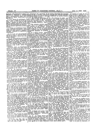 habltaçáo,serão submetidos ao Banco será responsável pelo pagamento d(f dos direitos decorrentes dos contra.tos I ~~ DellUO do limite de ree-nsos
!Nacional de Habitação e, sõmente ímpõsto do sêío o vendedor, cedente, de alienação das unidades habitacío-. obriga(1Jría<nente aplicados em ·JltL'~
e.pós o pronuncíamento deste, apre- promitente vendedor ou cedent-e, sem- naís integrantes do projeto: floancia- tações de ';8':01' uu,táI'io inieriOl' li ,1)0
-sentados ao Banco Ocutral para 05 pre que fõr pessoa 'juridlca. do. - (cem) _Vc:cs I) ma.or 'saiár;o_mHl'~la
Ilns do f 19. . - f 19 :Nos contratos imQbililiriQ& a §l9 Nas aberturas de crédito ga- do Pais, 0- :Ballco Nacional de ,hlU'
§ 59 Os bancos de ínvestímento a que se rerere o a.rtlgO 63 da Lei nv rantídas pela caução referida. neste t.ação fJxará, -para cada região ou
qUe se refere o artigo 29 da Lei nn- 4.728, de 14 de jítiho de 1985, será artigo, vencido o con~rato. po~lna- Jocnlídace, a percentagem miníma ce
mero' 4.278, de 14 de _jUlho -de 1965, r~sponsável. neto í?aga~ento do ím- dímpíemento da e~pres~ fínànctada, recursos que devem ser apl1cad03 r.o
poderão .repassar,' na moeda de orí- posto a SOCiedade "mobiliMla adquí- o credor terá o direito de, Indepen- flnanc'am~nt:J de projetos destlnauos
gem ou mediante cláusula de puridnde rente. - dentemente de qualquer procedimento à ellmtnaçãn de favelas, moearmos e
cambial, oiS- emprésümos que contrata- § 29 N<lS contJ;,atos,rererídos ne~te judicial ~ com preterêncía sãl,Jre ~odos outras lIg10merações em condIçoes
rem no exteríor registrados 110 Banco artigo e seu § 1, o Impôsto de selo os demais credores da emprêsa !Jnlll1- 'sub-humllllRs d. ltab!tllçào. ,
pentral. . , ,será, recolhido no mês seguinte ao ci3'da, haver os créditos caucíonados § 29. Nas a.pllca~o~J '-_ " E9 nf~N
. ' § i39 Tôdas as transferências finan- térmíno de cada s;ne~tre CI~iJ, cal- dU'etam~n~e dos a.dqUlrentes das un~- o inciso n, a. parcela. rínanctana da
eeíraa resultantes do disposto neste eulado à. taxa de 1 1Q (um pOI cento) dad~ hablta~lona.lS, até a flnal llqlU- valor c!,) ímõvel não poderá. ultra')(l.s-
n.rJ;lgo não estão sujeitas a quaisquer sõbr~ o montante .total das prestaçoes daçao ~ocredlto garantld? sar;)O% (oitenr.a por cent'» do mrs-
encargos fínanceíro 01 empréstimo' efetivamente Iíquídadas no semestre § 2 Na cessão parcll~l referida. mo. - -
Isõ i ' vencido. I neste, artigo, o credor é tItular dos § 39 Os Ie,:l!rSOS aplícado.1 ou-cem
eompuis r os. Art. 20, O Banco Central poderá dil'eioos eedíãos na percentagem pre- flpllca,'âo Ct'I171'lltada, no setor tnbl-
Art, 16, O art. 13 e seus parágrafos autorizar as sociedades de .crédíto e vista no contrato, 'podendo, mediante tacíonar, ua <lot.a.- da pUbl;caçã(} ces-
(la Lei n9 4.506 (O), ~e:lO f.IC novem- :financIamento a se transtormarem em comunicações ao adqUirente' da uni- ta LeI, pelas entidades esta UL5, ':.1l-
bro de 1961,' passa, a vigorar com a. se- sociedaües de 'crédito ímooüíárto, com dade nabttacíonal, exIgir, diretamente, clusíve s'JcJt[l>tt.es de economia ~jJsn,
guínte redaçâo; as características. que 'lhes atribui 'll. (1 pagamento em cada prestação da -não serão computadas nas percenta-
"Art. 13. Estão sujeltas ao desconto Lei nv 4.380, de 2.:1. de agõsto de ,1964, sua percentagem nos direitos cedidos, gens de €.plk::irão a. que se retere êJFe
do impôsto de renda. na. fDIlt~, à razão ou a. mantarem car~eira especi:tlizada Are. ,23. Na cessão fiduciária em artigo.
de 10% (dez por cento I , as ímportãn- 11M ope;ações p;~pr!as das SOCIedades garantts, re(erld~ n~ a!tigo 22, o ç,e-§ 4~ O. disposto n;;.s~? are:,::.? niío se
ck1s pagas ou creditadas pelas lJl"~soas de credito ImobUlárib. dor,é titular ,fldUClá;lO dos, direitos aplica 'tos processos das Caixas Eco-
jurídicas a pessoas tísicas, a titulo de . §, 19, Compete l!:<l, Conselho Mone- cedI~os até a I!quldaçao da dívida ga- nômlc~_~1 Federais, oa.xas Milita~'<!s
juros cujo montante excede em cada tar~o Nacional disclplma,r o a~~s~ das rantída, conünusndo o devedor a e IPA~E, iá dl"IeridOs pelos órgã",s e
't 'e a O S 15 000 (qUinze míl socledades de crédito lmobillarlo li) ex~rcel' os direitos em nome do exedor, autori'ldde~ C'lmjw!.éntes, na data. U:l.
scme~r , r · mercado de oapitais OU :fimmceiro e segundo as condições do contrato e public.wfw UEGtlo
LeI. , .
crl'uzeI~OS) f' 11' 'Imp~r'll.ncla< fixar as condições. que deverão obser- com as responsabilidades de 'deposi- • 59 I!:lJI flllj~a':1 dn • condjço-.s o'e
,r.r"gru o • nICO. ::: -' _o" var nlls suas operações ativas e pas- târio. . ' '" ~ -
rctldp;s nos t~rm~s tlc,~e artigo ser:. sJvas., __ - § 19 No caso de inadimplemento mercac!o e dus regiõe:', () J3a12~o Nu-
abul)u~s do lmposto ~pura~o ~~ d_ § 29 Compete ao Banco .Central da obrigação garantida, o credor ti- cional -de HabItaçãO p:derá al'c:,lr
claraçuo anua!.da. pc.S0l<: f.151ca • . (} registro a. autorlzaçãlJ pam fundo- duciál'io poderá, mediante cemunica.- os criJ:édos de dJ.<;tribu!ção das llllll-
Art, 17, Nno S2 nphca a. Lei n91namentq, 'a fiscalização e tOdas as de- çào aos adquirentes das unidades ha- cações ::;renst·a·s nolnclsO Il ele.iCe
4,494 (O), de 25 de nov,embr? de 1964, mais medIdas pre'l1.ta~ na. Ler 119 .. bitacioll!us passai' a exercer direta. artigo".
às lnc,açõ~s dos imóveiS cUJo "habl- 4,380, de 21 de agtJ<;to de 1964{ para mente todos <lS direitos decorrentes ,A1't 26. O art. 23 da. Lei ~íl'n~­
te-se venha a ser concedido após a o funcionamento. :llls socibeladl1s de dos crédltQS ced!de1õ aplicando .as 1'0 4 3~O, .ele 2; de agôsto' de 1.904,
publlcaqib ~:sta Lei, sendo livre 1 crédlto Imobiliário ~ . importâncias recebid~s no pagament1J PllSEa a ter -11 segulnte redação:
cOllvene,!~p en,re .!!S.partes e aclm.tldal § 39 Quando o C:ms~lho MonetárIO do seu crédito e nas despesas decor- "Art. 23, A constru~ár.l de pré-
a cÇ/n'cçao mon.e,urJII dos aluguéis, na, Nacional se reun!l' pa7a as flnlllldlldes rentes da cobrança, e entregando ao dios re,ldeno:aI3, cuj;) custo f,eja H,~
.f<l1:ma ,0 pelos mdices que o contrato ia que s~ reI'are (> § 19, participará da devedor o saldo porventura. apuradO. perlor a aso vêzes o majOr salií;'lo'
dcl.err:11l1ar , . Fi d dB reunião, com dlre1to fi voto, o_l'resi- § 29 Se a lmpo~tância. recebIda na mln!m(, vlr;l'nte n.o l'af~" consid~r.ulo
Parllgrafo unlco. n o o prazo • dmt.g do B.N.H. realização dos direitos cedldos não êsse Cloô.o pa.11 cada unidade rt"t,l-
!OCl!.óão do imovel a que se refe~e êste § 49 Nas cendlções fixadas pelo bastar para. pagar o crédito dI) credor dencla ~('ía cm pb!dío -inct!vliluoJ,
artigo, ou cm caso de sua loc:tçao por Ccnselho-Monetárío Nacional, as. en- fiducliírio, bem. como as despesas re- 'seja em cdíiir:iOF. de apartamento:; (,U
tet:luo indetermlnadl), o,locata~io, n~-I tidades. floanceira,. de que trata êste feridas 110 purágrll-fo anterior, o de- vilas, 1lcn slliE.ita ao p:lgamm:o tle
t!CIC'~d(> para sua en~I e!la. por 1J.ao .,rtígo poderão operar em um sistema vedar continuará. pessoalmente .obri- uma sL'b~c~:e fio pelo propr:e:>ino,
c0n.vIrilC> loc.ador contmuar a. locaçal>" integrado de acumula~ão de poupan- gado -a pagar o saldo -remanescente; promlt.nllh;! cc.mprador ou prom,~e:lt2
tem- o prazo ele.3 (tr~s) meses parl,ljras e emprés~imcs.- apllcando-se o § 39 E,' 11ula a' cláusula que nuto- cesslonàrjl.' do respectivo terreno, de'
_o deNcupnr,. se fóI' Ulbano.. c!lsposto no § 19 do artigo 79 da Lei riza o cessionário !iduciá~io a' ficar letrllS imab1Iiárin.'Y em"tidas p~Jo
Art. 18. Na construção de "lmó' n9 4.728, de 14 de julho d~ 19~5. com c~ ,dtrelt?s cedidos em garantia, B.anco N~~wnei de Habitação, eom
VAis o impôsto do sêl'J s~rá. recolhido Art. 21. Nas suas operaçoes de se lJ, dlVJda nao fõr paga no seu ven-. (lb ca~a(:ter,!·t:c.as do art. 4:; UNt~
n;;' n(ls subse(jue'Jt~ ao término de crédlto imoblliãrlo, as caixas ~conõ- cimcnto. Lei. "
cada semest.re CiV1I, caiculado sóiJre o micas, ouvido Q Conse!hQ supel'lor d~s § 4QA- ~ rd 'á I · - t 10 O nJollt&.nte dessa Sllb!c~~nIlC
montante recebido pelo construtor du- Caixas Econômicas Federnls, darao • cessa0 I UCI r,a em ~a- ~ serlÍ--{l<, r;<y. (cinco por cento) :l(lIWS
:rlnle Q semestre civil encerrado, !lo tt- pr·efer~ncia ao ~lnanciamento de pro~ ~~~li: .:~e~tes:al;r~cont,aIterceIrg~ o,val')r-!In c"nl'tru~~o, quando est.a ::-
tuJo de png;nmc'íto do pl'eço da obra jetos da. iniciatIva privada para a blico u part.!cuIU n rrmen o, Pj hyer l'r,tre os lml.~ d~ 850 e.1 ""O
ou -de remuneração pelos serviços e:onstruçal) e venda a prazo, ,~m c:di- o seuO
valor fõ/r, q~a ';fer que gela 'lezes o nm!or salárlo-mm:'.t> vlo;~n'e
ujus!ildoH flCações. ou conjunto de edl1fcaçoes, Re' ,arqu va o por c p a no Pai~ à C'!Ji" d dll conc'.s:, ~ 10 or~"
§ l0 O~I contratos de constru~ão por de unidades habitacionais de loteres- n°Art gl~;ro di.~lt~osd.e .DocuTJentos. p~ctivc "hlolte·se" e de ·10% (<l~z
ftümlinstra.-ão para os efeitos do lm-!se -social. ou destinadas às classes de pelo Conselho M 'tI!rtÇ°i; . x~das par centd sóbre o que c:ccederlc 1ii.1
pÓ5io do s~JO,' são equipa.rados aos de nlvel médio de ren.dr>. i d d d on7 a o :tc0l;1a, as limite, , .
empreltl1da de mão-de-obra, . § 1q l'(us ?perllçoes pre"istas neste ~':::o aope:rare ;asrédltod~~dobldliarldo Pf~- § _2" As r,'.n:lr~dade.s mun!Clpa!s. 'm.
• li ,artigo, as CaIxas Econõmicas poderâo, mo tu ,a es e 1- tes de cJn~edl!rem o "habite-se' Pll'O
§ 20 o disposto na. letra "I. da. financiar, mediante abertura de cré- nanClamen!.o referida.s nos artigos 21 Dl> prt'-d!(lR rf.<:ideuclais, ex'girão <lo
neta 7.9 .élll alínea I do A"nexo-I da dito a ser utillzado pslo empresário, e.22, ,medIante aceite dl!" ietras de cons~rutcr Unll. -decl9racáo lI> ~t
Lei llQ 4d'í06, (,") , de 30, de t;0v~m- à medida da entrega das unidades cambio reaJt:stàvels sacadas peia em· custo efetiVa n quando -fór o ,'aso,
bro de 1964, aplica-se ao fmanClamen· habitacionais, admitido o Cllntrato prêsa. fiuancl~da, cujos valõres ~ ven- du pronrlellÍ'lO o~mprova~ão- do ,"Im-
~o da. venda d~ b~ns móveis destina- prévio-de promessa. de financiamento, cúnentos corlespondentes, aos direitos priment.() do cli~postO no presen~e ,i' ~
~~S à construçM de (ImóveIs em que § 29 Nas condições que o Conselho cau,C!onados. tenham SIdo ce,dldos tigo,
o a:lqlrente fór o condomlnlo a que SU1lerlor das Oaixas Econõmicas Fe- palclalm~nte. ou cedidos fíduCIà!la.- • 3" Só M""l'a'o "ozar do" benefi~-o'
f' ·~ ~ inn;M I de> lIrtllYo 58 da '" : 'tld mente em garantia • "V" . , . , ~ • ~se.re _I. v ,..~ú o'" o detalS flxar, :podera ser perml a.s., t ' - - . e vllllt~~ens 'q;;visJ,').S na, prees.nle J.Cl
Lei n9 4,591, de 16 de dez.mbro d_ Iltílizal;ão, antes da entrega da~ uni- A~ '3g':5,~ 02f~' 11 ~tLei núme- os iílUnlcf~'05 Glle obedecerem ao ·üs:-
. 1964; _ . s dades -e em fllOÇão da execuçao da 1;0 • '., ~ "e ag o. de 19.l4:, posto ,lerte lJ,!tlgo". r _
§ 3~ Nno !nclqlrã o impõsto elo s.lo obr!!, de até 60% Csesesnta. por cen- P~!t a Igorar com a segumte :eúa- Art 2'1', o~ §§ 29 e 39 do art. 52
sõbre as obl'lgaçoes a que se ~efere o to do financiamento contratado. çao. . da Lpi n9 -4 3ge de 21 de Q<:ôs'n «e
lnCic(} II 'do artigo 58 da Lei 'Il9 .. ' . ' . "Art. 11. Os recur.sos destin!>QOS . ' - i t ,:.~.
4,591. de 16 de dezembro de 1964, In' ,- 39 Nas' operaçoes. a que .se refe· M setor lJa.!lit!tcional pelas entldldes 1~6~, po<;i.am a. ter a segu n e ,e~,I~
clusive sõbl'e o pagamento das pena- r.em os § § 19 e 29 deste artlgo, po. esWlttHs. jncl'l.ojve .sociedades de eco- çao.
11dnd"" na forma do cllsjJosto nos § § derá ser previsto que o valor nominal· nomia Illís~a dE; que o Poder Púll~lco ."5 'l9 O "~lor em cr';!zelros ~o;'l":n'
8? e 9? do a.rt.igo 83 da mC8ma 1,"1, dos desembolsos, ajustados seja atua-. seja InI'.jarit!1río, distribulr_se_ão, per_ tes d;- 1Jn.;l11de-padrao do va~cal
bem como sObre a utilizacão dêsses lzado monetárlamente-à, data de sua manentr;!I1ente da seguinte formu' será lN,j~stalo semestralmente,. ,~:n
:recur~(lS em pagamento dos'débitos de efetiva. entrega ao financiado. - I _ em habitações de valor .1!Ii'.á,. base na' }llcilC"s do COllSelho N!tC1~'~~1
. b'II" d d ti I I <>r ' . i i-O' - ' de 1i:pone>m'" referidos no art. oQ,resjJonsl 1 ul e o cvn om n o, qu § 49 -Nas operações previstas nos r o =1.'1',01' Il. 100 (cem) _vêzes o § 19 d t V'!
:feito dJrctsment.e pela Comlssào de ~ § 19 e 29 dêste artigo Il, correção maior ~alúrio·minimo 'lnensal- villeTt- 3 OP.5 a '.t to tr - p
Re)JJ'pr,entniltes, clucr não. monetária do débito e 0$ 'juros cobra- te:no Pals uma percentagem !lu.~- I§ QFri S l'eaJll~t a)mdenJ s enó' arao,)n
~ 49 As SU0·rOp:açóns c.'sães ou . d ' o ' fi d h' 1 v gl'lj' " rtt<,OII 9 as a1l s a. ,~,l",'_
• - .'f • ' d t - t' -;f...c dos incldirlí<l aj>enas sõbrl1 o saldo de- ma. O" 1'I'CUlio S a ser xa a, ,...ena - caciío 10' fní!'c!'.l' referidos 110 j>ará-
b'Q119 eJ'en~JlIS -. econ ra os e t>ns- vedor da parCi!Ja do financiamento mentF, IJplo Bnnco Nacional de I-!It· ,~ t " 'r"
tl'UÇUO 39r,,~ t.rlpuLaclas sõbre o mon- que tenha sido efettvamllnte- rtiali- bitllÇU'}, em fl!llçâa das condIções do 2'~aro e"l.ellO 20 d t 1":'1 ri
tnnte recebido pelo conslrutor desde .zada . mercado e das regiões e por ins'i'ui Art ..8. O § o ar ' a tt:o iérmlM dn semestre ~Ivll an}erior § 59 O dJsposto neste arillro e .seUIl ção O'.l tlp:J OI.' institÚleÍlO' ,'- M 4: 494 f{e 25 de novembro de :!l_; ,
fiié 11 dato. da sub-rogaçao cessaOllU - I d . " , passa a vi!:(',I'ar de~dobr.do em .~ ,j9
trall.fe1'~llCin, ' . parágr~fos pq.derá. ser apl ca o nas I! _ em hRbltações de valor uni- e 39 e .'>10m l. se!!;uinte redação: . .
Ar·i., lQ, Nos contratos de venda, operaç~s conratadas diretamente tário c~mj)remciendo entre 300 (tre· ,,~?" Est;J, Lei n1o se aulica às
promCES(1 de v~mla, éessiío ou promes- com p ssoas tis cas, zentas) e 400 (quatrocentas) vêz~s o 10c9çõe~ pllrn. fins ll1ío "e.•!de,,~ial~ f'.9-
lJlJ, de c.essào de intQvels pum pngo.- Art. 22. Os créditos ab<trt.o9 nos maior salárlo..mlnlmo, vigente 110 qua.'s ~s !~<>:etão neh CMl"", civil ou
menta em l1raZ!l- superior !l dois a110S termos do ar!Jgo anMrlor, p-:l'IlS Cai- Pais, no máximo, 20% (vinte -ppr cen- nelo Drcre70 n? 24,150, de 20.dc >.bl'il
____-"_ ,xas Econômicas, bem como pejas 50- to) d'i~ l·MUreOS. vedadas as aplica- de 19~4.· (;Co';lfÚl1J1e o easo, admitJ,1", a
(") V. Le};. Leg, Fed, 1964, ;jÍl~, c!edades de crédito Imobiliário, po- ções etn. halJttllções de valor, u:nl~árlo: corre~fi" m,)net~r;,( do~ "h,,,:,,~i•. l'll
1.367:1965 '('Il,!. 9S~; 1964, págs, 7!J5, Iderã.o ser garantidos pell!: caução; ,'" super!lH" :to :,00 (q,u.atrocE-ltas) vêzlJ~rt:,rma e TJ~1o' fndÍr~9 ri",!! o ·r"'1':~·'to
815, 1.~l41, 1.011 e 1.222,' lcessno r.ircial ÇU s. ceS,sao fi(!uclánll. O malQr salllrlo-núnímÇl çJ,tado..- I f~xnr_ 01 na ~alla de estipulação, rlOl'
Sábado
i
13 .DIÁRIO DC"CONORESSO NACIONAL. (Seção I)
z:::::a::
Julho de 1968 4203
---~
 