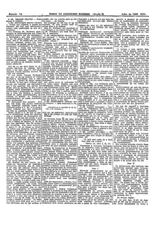 Sábado 1~ OIÁRIO·OO CONGRESSO NACIONAL (Seçiio I) Julho de 1968 423..
'5
o SR. NELSON CHAVES - POde pressão. l!:le tem pressão mais ou me- Comissão, a presente ata que uma vel! Quanto à. suspeito de ~concerlgê.
abusar à vontade. . nos Igual .• do homem. aprovada será. asslnada plllo Benhol nese, ou modlflcações do desenvolvi-
a SR. D:EPUTADOl:lRITO, VELHO l!:le congrega em 120 mm de hg de Presidente. menta felal, os trabalhos reaüzaucs
- Temos 'que Tespcltar a pessoa do mercúrio. E' uma. pressão mais ou em animais damonstram que não
depoenttl que. vem aqui, exatamente, menos Igual à do homem. ANEXO DA ATA DA :uJ~ REUNIAO existe perIgo algum, .conquanto a
prestar úma colaboração de alta im. Mas, Sr. Professor, vou agradecera NO DIA 5 DE JUNHO DE 1958. prudência. mande que as conclUsões,
portâncla. ~ sua atenção e,ao mesmo tempo dizer à 16,00 HORAS. ' pbssé sentido, somente possam ser
Vou terminar, Sr. Professor, agrll.- ao Sr. Presidente que nada mais te- Publicação devidamente autorizaila 'i:leIlnitivas após cinco anos de, "foi.
decendo os esclarecimentos que Vossa nho a perguntar. pelo Senhor Presiàcnio da Comissão low up",
SenHoria prestou, que são vastíssimos O SR. PRESIDENTE (senador Mi!- Presidente: Senador Milton .:la.mpos Neste partloular, devo também In-
e fellcltando·o por essa capacidade ton. Campos) _ Ponho a palavra à Vice-Presidente: Senador José Er- formar a.'essa digna Comissão que
de, em tão pouco tempo, dJzer tanta disposição dos srs. membros da Co. mirio: não se pode extrapolar para o no-
coisa. Mas V. S~ realiza Isto, por três míssão. (Pausa.) , Rela.tor: Deputado pedroso Horta; mcm resultados verificados em aní-
motives: primeiro, porque tem uma Ninguém mais desejandcifazer uso Depoente: Dr, 'L1uro Bole!o, Pro. mais. Cito a propósito as palavras
capacidade de slntese admlrãvelj um dá' palavra, auroveíto para agradecer ressor d!!- UnIversidade :Federatdo :Rio de sír Darrlck Dunlop (Br. Med. 01.,
excepcional conheclment,o do assunto, li sollcltude 'com que o Professor' de Janerro. , 2:437, 41, 1965): " ..
dll. matéria: e ainda, uma velocidade atendeu ao nosso chamado e aos obje- íntegra. do apanhamento tllGUIgrâfi- "O 1 é é I ..,.
no tets» que deveria. dar um certa t· . . co referJdo na ata' tornem uma esp c e .....e~
pânico nos taquigrafOs que devem IVOS que a.CO)lllssao tem em vista ~ . , . '. " , rente. e não é sempre verdade quo
apanhar as suas exposições.' V. Ex- na sua mlssao.. . Rcunldo·da Coniissiit: Parlamc1ttar cl:;. substâncla tida como Inócua para os
ceíêncía cttncllla essas três coisas. Por Reoeba, port.anta, os agradEFlmen- Inquérito. mista. incumbida de verl- animais também seja para ele ou
ísso, em poue- IS minutos deu um apa- tos da Comlssao e I~ve a certeza de ficar as repercussôes, sóbre (I 8aúde, contràrlamente, que uma substância.
. nhado dos p: oblemas básicos da B!o. que a sua contríbulção foi multo va- no ~o. incliscl'lml.nado de. Adoçallte3 que revela alarmante toxícldade em
química, rela Ilonndos, especialmente, líosa , '" ~ 4rtiflclais na all11.lentaçao Popul!ll', animais, venha representar ,neeessâ-
com os jhídn tos de carbono, simples·· O l?!t, NEL_ON CHAVES - Folgo as 16 horas do dta 5 de [unn» de riammte o mesmo risco para o no-
mente admir Ivel, " em .dlzer que me sinto honrado neste 1968 (depoimento do Professor Lau- mem. Emhora. seja manifestamente
~ontac~ comlthom
l
ens de lá
l
~ grande 1'0 souero, Professor de ,Farmacolo. essencial que as experíêncías em aní-
Não seI S1, em duas hoyas de ex- .XPfh,*,Sao cu U1'S., çs que.s já bem gla da Universidade do Rio de Ja- mais precedam aquelas em sêres nu-
posição hautuais, se poderia dIzer con eço e que se preocupam com pro- - Miro)·' " d- , ~
tanto. e tã,·, bem como V, Ex~ diss.,e blemas básicos, econômicos e socIais' mano" evemos ~ealizar que, co~o
naqueles pJUCOS mínutos durante 6b do nosso pais. Isto consütu], sem dá- O SR. PRESIDJ!';.NTE (Senador MII- resultado dos requísítos sõbre os qua18
quais nos encantou. vida. alguma, um estímulo para aquê. ton Call1pDs) - Há número legal, aliora tanto se insiste" alguns me-
E' com multa. trísteza.: Professor, Ies que estão trancados nos laboratõ- EStá aberta ll. sessao, . dícamentos efetivos e L'lÓCUOS talvel!
que vou' er de me separar de Vossa rios. sabendo que lá fora, no con- Plncontra-se presente. para depor, o não chegassem a ver a luz ~o día,
Eltcelênc·., entretanto, com a. espe- gres.<:o, existe preocupação com êstes Professor Lauro soüero, da lJnlversi- e se flzer!U0s uma. r.etr.ospecçao, ai-
rança de ir, dentro de algum tempo, problemas. i _ dade Federal do Rio, onde é mestre de guns medícamentos úteís nunca te.
ao Recife. E será. para conhecer seu Sou multo grato às c},:pres.sóes---crô Farmacologia. ,~- rzarn al.cange.do, na conjuntura aluaí,
.servípo seu trabalho sua instituição. meu velho amigo. Embora não nos Saúdo S. Exa. com l'latisfação pela a posslb!lidade de Um ensaio cli.
.que- é' das melhores, não apmas do conheçamos, temos pcntos de ligação sua e.l!a posição no ensino brasileiro, nícn", . . '
BrasIL mas' da América do SUl; o seu e nos entendemos multo bem. Quero como tabém por motivo pessoal, por se Evidentemente, no caso em, aprêço,
trabalho sõbre alimentação, espeeíaí- agradecer as gent.i1eza,s. que tiveram tratar de conterrâneo de Ilustre fam!- se houvesse relação causa-efeito en·
mente sóbre a compcslçãu dos alimeIl. comigo ,e 'aqui fica o convite para o lia ubauense, ci'e Mine.s Gerais: tre o U50 de cicJamatos e as ações
tos o valor (los mesmos, a possibl- SeminárIo de Nutrlçã<l a re.allzar-se 1?rofessor Lauro SoHero, é de coso canc:rJgenas ou teratogênicas, eln Já
lidade' do maior' aproveitamento d03 em Pet'nambuco, de 8 a 13 de juiho tUlne, freqUentemenle, entre os :JUS deveria ,ter sido observada, tal como
mesmos, no sentido de beneflch'r. onde terei o prazer de ser o seu clce· vêm depor, Iniciar o d~poimêrito ])0: na qlli!Stão da -Talidomida.. As ex-
partlcUlatmenr.f'. as nossas populações l'~ne em ReéJfe e quero. mostrar o Re- uma exposlçãl>. Não é obrigatól·la. periências em animais fornecem da-
mais neceSsitadas. clfe ..por dentro e por fora. Desejaria saher se V, ~ Sa.' está incli- dos e a observação 'clinka confirma
E' Inestilnável ê5se trabalho. 'Por O SR. PRESIDENTE (Senador Mil, nado a fnzer logo a exposição e depo,s a inexistência de efeitos tóxicos pro-
:Isso nós todos, não apenas médicos tOI} Campo,q} - EstA encerrada a reu- submeter-se às perguntas dos mcm- du!?:dos pelo uso dos ciele.me.tos.
mas, sobretudo, politicos, tomos su- nia<L bros da Comissão. ~~ ~. - - ' .
mnmente, gratos a V. Ss. e ao excep- (Levattia-sc a reunlão às 23 ho O SR. LAURO SOLLERO _ Gos- No ,que diz respeito _a disturblos
clonal trabalho que está realizando ras e 10 millutos.) ~arl!1-. Sr. presidente, de ap,t'esentar, lntestmais. as lnfo~a,~oes que pos-
em bem da população 'brasileira. mlclalmente, minha expóslçao e sub- suo são as seguintes. podem os cl-
Quero sugerir a V. s~ que, ao che- ATA DA 19~ REUNIÃO, REALIZADA 'meter-me, depois, às pergunht3. Trou- cla:noaIos produzir, em Indlviduos hl-
_ !l'llf 11 Pernambuao,entre em contacto EM li DE JUNHO DE 19$8, AS 2UOO xo, por escrIto, as repostas a todo o pel;~nsvels, ou quando utlllzado~ em
com o presidente da. Cooperativa de HORAS • questionário qUe me foi remetido, dds.s e.eva~~s, aumento do perl~tltl-
AçÚell.r, qUe foi por nós ouvido, e que _ . De maneira que, se V. I!:xa. me Usmo 1l11~et,nlJ,1 e, àS vêzes, OJll1'..
é um simllãtlco pernambucano, cujo As dezesseis hor~s do dia cinco de 'de~se autorização, leria tôda a do- réla. ((!l,uao, nas doses cmp~~ga.
nome é Pessoa .de Queiroz. S. S~ me junho do ano de mIl novecentos e ses- cumentação e depoIs, então, respon/le- das: mesmo superiores àq~elas neces-
deu essa esperança. tião fêz aflrma- senta e oito, presentes os Senhores Se- ria às-perguntas. Mas estou à. dispo- slÍ!7,as P~Ha. produzir efeito edulco.
ção calegórlca.mas euase prometeu nadores Milton Campos. presidente, sição de V. Exa3. ' rante. nal> existe ação laxativa; pa-
o agora V 64 no ch~"ar an RecIfe Adalberto Senna e Raul Glubertl c os . O SR. PRESIDENTE (Senador Mil- rece Improvável que êsse efeito possa
vai CObyar ~a 'promessa, dlzmdrhijue se~1ores Depu~ados l'edroso Horta e ton Campos) - Tem'a palavra o ilus- cc"rr,er. se as do~es tomade.s forem
ponha à. disposição de V. S. recursos, Bnt';!Selho, reune-se, na Saia. da Co- tre Professor Lauro sol1ero. InferlOles à relaçao 50 mil' de clcla~
porque estou convencido de que Vos- mlssao de ReJaçõesEx!eriores do se- ~ O SR. LAURO SOLLERO _ Se- mll.to-qullo de pêsl>", .
sa SenhorIa com os métodos clentl- ~adlo Federal, a Comlssao Parlamentar nhor Presidente, tomo a liberdade de O mescanismo dessa ação laxativa.
flcos que agora possui em seu labo-l o nquéri,to Mi~ta-destlnada a. verlfi- começar ~fm uma cItação de Sbakes- - quando êle existir - islo é, em
ratórl0 de fisiologia. poderla esela- cai_ns repec~rsoes sObre a saude, do 'peare. (le ~ conseqUência de hlpersensipilidade ou
recer muitos assuntos, repetindo algu- ~1~~afndISCrlnll!ladO d~ adoçantes artl- - ~lIrr sack and sugar be 11 fauU de do~es multo, g:andes, é ,atrlbuldo'
mas experIências e realizando outras i s na allmeunêtaçao popular, bem Ood help the w'cked" à blo,rarrsformaçao dos clclamatos
-novas. Por e.xemplo. êsse problema de aSE m, as con~eq ncias que' dê;;S~ uso, . • em clcloexilamlna.
cUax, que não foi examlnndo adequa. decorrem pala a ee?nl>mia. nae!onal (Henry IV, ~ar: I, n, Iv) Não conheço pesquisa alguma dessa.~
damontc qUe não foi examlne.do, ain- no setor da. agro-Industrla 'lanavJeira Compareço ~ COllllssaD Parlamen- natureza felta no :Brasil e, nesta Ins.
, da. devld9.llIente. E poderia até fazer ~ Deixam de comparecer os Senhores tFar de lnq~érllo, como" Professor de tância, deve ser salientado que nUnca
mais. E vamos desde íâ sugerir uma Senadores Fernando Corrêa, DyJton armacologla e é, para mim, motivo a indústria acucnreira. se preocupou
dessas experiências: provocar nesopa_ costa, Manoel Vlllaça e José Ermirlo de honra ter sido me,u nome indi- 'em a1~,jar ,.Departamentos de res.
tias crônicas nos anlm~ls e examinar e. os Senqores. Depulados Monsenho tlado para responder, nao só ao ques- qui::a exl~tentes no paIs. Desconheço
a eUnx em animais com lesões re- ieira, Magalbaes Meio, Manoel-Ta- t onário que a dignn.~ Comissão Par- mésmo a existência de laboratórios
nals. Hoje temes método.~ os mais .veira e José Maria Magalhães. lamentar de lnquél'lto Mista, por seu especializados, direta ou Indireta.
variados pára produzir lesões renais. E' llda e ,;;em debll.tes aprovada a Plresidente, houve por bem me en- mente subordlnados--ao Instituto do
Seria muit! interessante. ala d!'o ~reuniao anterior. ~ v ar, como também, dentro de ml- Açúcar e do Alcaol para tal ílm
Eu, durante um ano inteiro tra- IniCIalmente o Senhor Presidente nltas possthllldades, a tOdas as per- . . •
balhel 13m' laboratório de'f1slólogla, comunica à Comissão que se encontra gUntas que me forem dirigidas du- Item n
exatamente operando rins de ratos. presente o Senhpr Lauro Solero. Pro- rante êste depoimenlo. Os edulcorantes não I calóricos nA:o
E foi uma de.s maiores vitórias de fessor de Farmacologia da Univorsida- Item I ap'resentam qualouer ação fll.rmoco.
mlnh!l vIda conseguir fazer nefrecto- de Federalodo Rio de Janelr~ e indaga lógica, quer no intestino isolado de
mIa nos ratos, sem matã.los. Porque de ~ua. I?enh~rla se deseja Jazer, pre- En
t
trandQ imediatamente no as- coelho, quer no cl>racão isolado de
eu desde moço, Imaginei-me, sequlr. lJmmarmente, uma exposiçao oral ('U sun o, ce.be-me infOrmar que a Far- rã quer n ressão a;t I I
inCllPal! de {rnbalh9.r com as mãos e se déseja ser Interrogado pelos mem· macologia ~os edulcorantes artlfl- respira ão ~~ cão e d- era~o' Q~~~ na
verlficar, há alguns anos, que era. ca- bras da Comissão. o· Professor Lauro clals foi revIsta em profundidade <:la sist.emi nervoso een~lt doq coei~~
paz de fazer nefrectomia. relatlva- Solero prefere fazer uma exposição Inglaterra pelo Sub-ComJló àe l...,r- (Injeeão intracisternall' qucr nM
monte perfeitas, e o que é mais com- l>rai. , macoo!gla do .Mimstry 01' AgrICUI_ e ~ínia d' - ti (JAMA 4
pIlcado _ medlY pressão arterial pelo Após seu depoimento, o Senhor Pro- ture, Físheries antI Food" e, baseado lr~'í) 3D 199; v~s "' 0:1"
l~étodo pressImétrlco, n.a cnudll. <'/'lS fessor Lauro Solera é demontlamente nesse tr:;.balho, pode-se e.flrmar 'Jue Jl'hvês :n~e C~~t~~~n~nteiO~Il~~t
lllWS, E, conseguia, !!Sslm,.desenvol- Interrogado p~los parlamentares pre-·,. ,lnge«tão da ciclalla~s não é tIl- on Cyclamates" h'ahalho já citad
ver, a minha. paeiênCla. pOIS eu era sent~s à reunlao. . xlca para o homem, nas doses nor- do "'i'lI,t :. A I ult o
,nulto pouco paciente. E' justamente .Finalmente, o Senhor Presidente malmente utlllzadâs. . .... ry~, gr c ur:. F'lshe·
na cau:la-dos ratos que são aquecidos, 'agradece a presença. de Sua Senhoria, :ExperHlnelas em animais, empre- Ties and Food da lngiatena (pá- .
.depois de Introduzidos num, aparêlho, determina que seu depoimento seja in- gando-se vias diversas de admlnls- glnai,8), as exp~ri~nclns no I homem,
mete.se a cauclll num eerto dlposltlvo eorporado ao processo. e que as notas tração (oral, venosa e subcutâllea), ;l>n 1T!!la~ ~t ~ os exper mentais
o, Quando o rnto está 9uleto, o que laqulgrâflcllS sejam an,exadas.fI. pl'e~ demonstraram que os 'ciclomatos 4le 1Il anlm 18, o,
ocorre 1 vez em 50, enUill; em 30 se- sente ata. para que sejam publicadas. sódio e t1~ (álei! apr.esentam dose !". No h01lle11lo hlgidO:
gUlldos é medida ll. pressao. As vêz2ll Nada mais llavendo II tratur '.ncer- ta.! média LD-SO tão 'elev<lda que n:'O a} em sete dIas 70 5Pl: da dose
eu ficava m,ela. hora. para que <! anl- rlt"se a re~nlão, la~rando eu, ~nt6nio pode constituir qualquer problema oral de 300 mg--de' clelam~to de so-
mal permitisse qúe eu lhe medisse a Cavalcanti Melo Junior, Secretário da sob o ponto de vista toxicológico.: : dia f~am encontrados na urina e
 