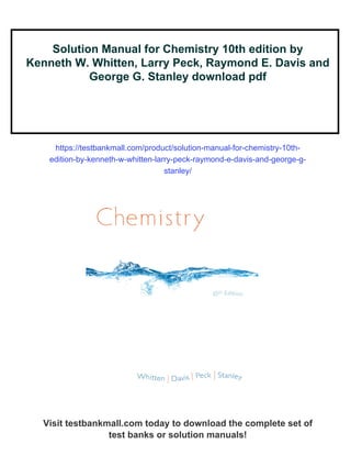 Solution Manual for Chemistry 10th edition by Kenneth W. Whitten, Larry ...
