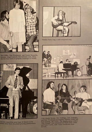 te iffin, Pete Woodward, and Wendy Reynolds
es, staged comedy bits be.tween acts. Here, '
the two boys kneel to propose marriage to Wendy.
1re1em'f)le, some type of dancer a, he
way ifrom h11 piano-playing per.forma,ice,
Marilyn Seely sang a self-composed song.
TOP1 Randy Swann, Jim Zarlengo, Dan Zarlengo,
and Pete Woodward accompany Marilyn Walsh and
Paul Dawson, BOTTOM1 The sinsing group called
"Our Friends" was composed of Saints Pete Giffin
and Kent Taylor, wltb Vicki Woodworth from
Arvada,
 