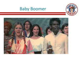 Baby Boomer
 