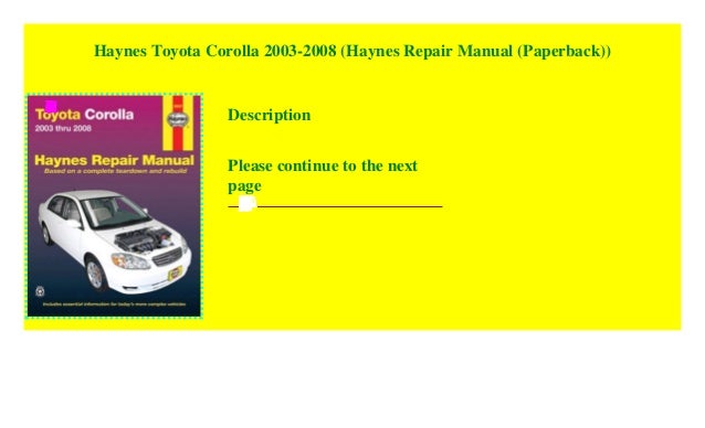 Haynes Toyota Corolla 2003-2008 (Haynes Repair Manual (Paperback))
