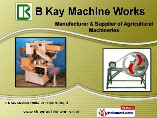 Manufacturer & Supplier of Agricultural
            Machineries
 