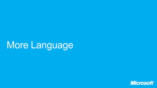 More Language
 
