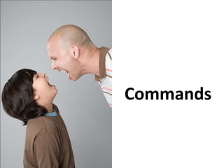 Commands
 