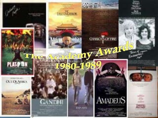 The Academy Awards 1980-1989 