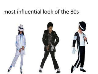 most influential look of the 80s
 