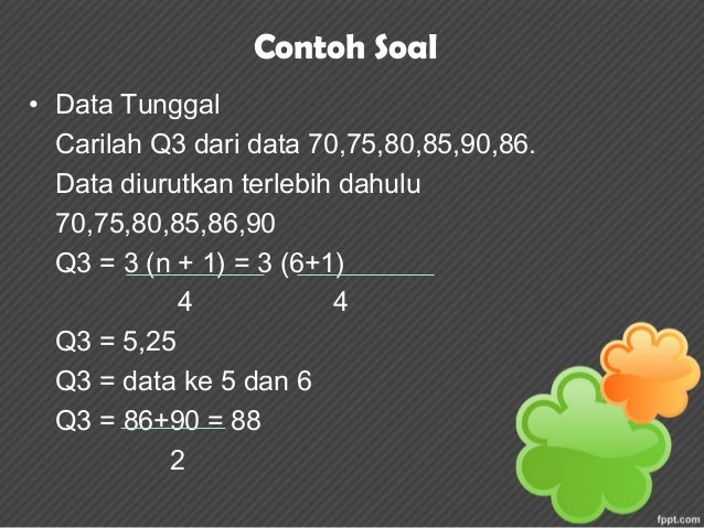 Ukuran pemusatan & ukuran penyebaran