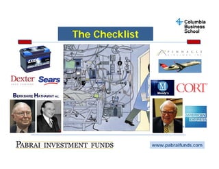 The Checklist
Th Ch kli t




                www.pabraifunds.com
 
