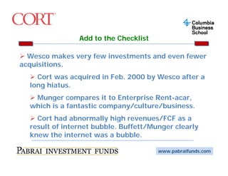 Add to the Checklist

  Wesco makes very few investments and even fewer
               e fe in estments        e en fe e
a...