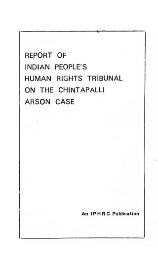 1988 - Chintapalli: Report on the Chintapalli Arson Case