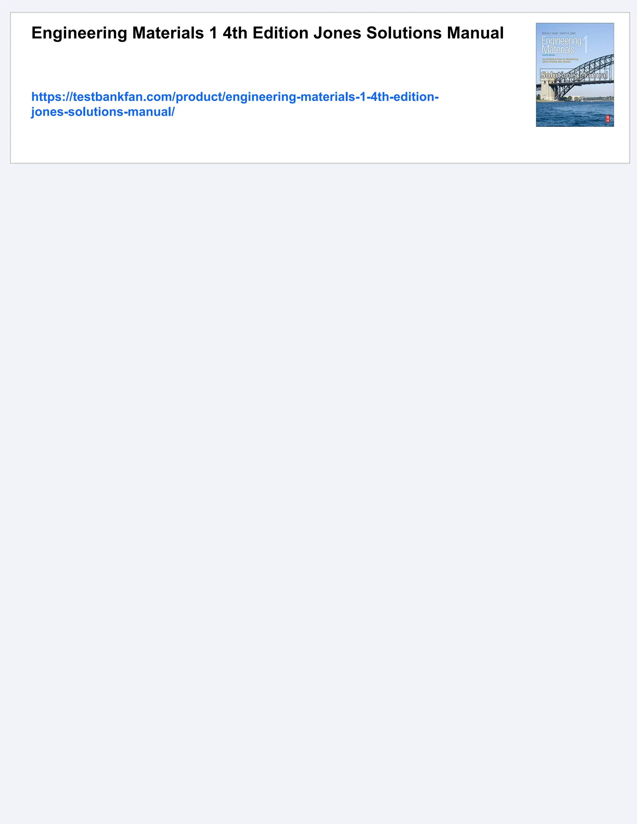 Engineering Materials 1 4th Edition Jones Solutions Manual
https://testbankfan.com/product/engineering-materials-1-4th-edition-
jones-solutions-manual/
 