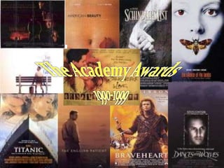The Academy Awards 1990-1999 
