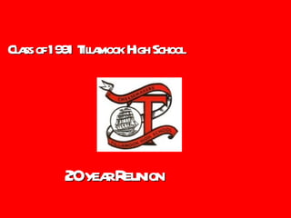 Class of 1991 Tillamook High School 20 year Reunion 