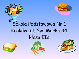 Szkoła Podstawowa Nr 1 Kraków, ul. Św. Marka 34 klasa IIa 