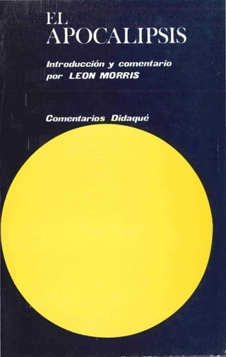 199338474 leon-morris-el-apocalipsis-comentarios-didaque