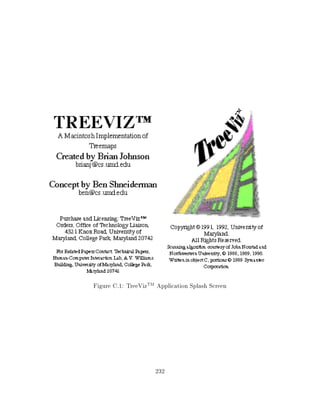 Figure C.1: TreeVizTM Application Splash Screen




                     232
 
