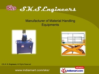 Manufacturer of Material Handling
          Equipments
 