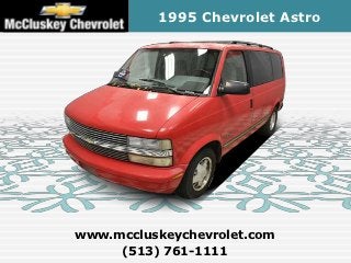 1995 Chevrolet Astro




www.mccluskeychevrolet.com
     (513) 761-1111
 