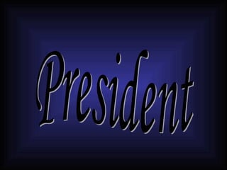 President