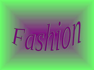 Fashion 