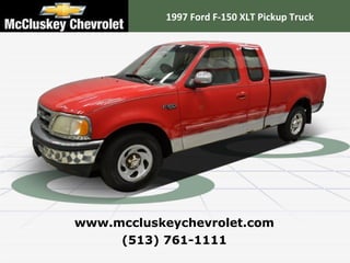 1997 Ford F-150 XLT Pickup Truck (513) 761-1111 www.mccluskeychevrolet.com 